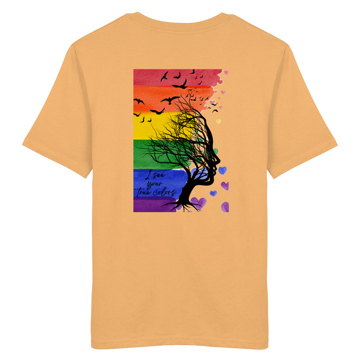 I see your True colors Backprint - Organic Shirt