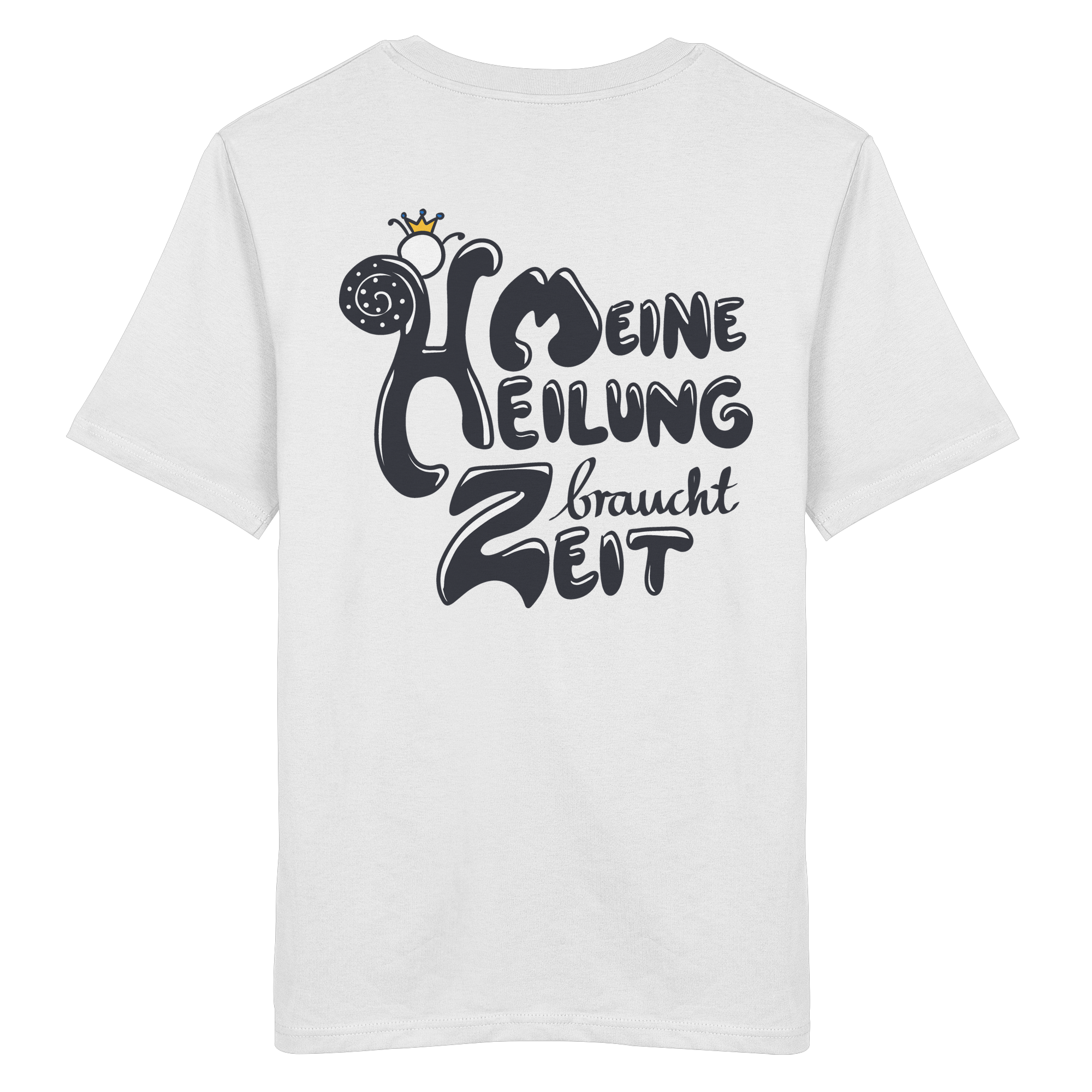 Meine Heilung braucht Zeit "Schwarze Edition" Backprint - Organic Shirt