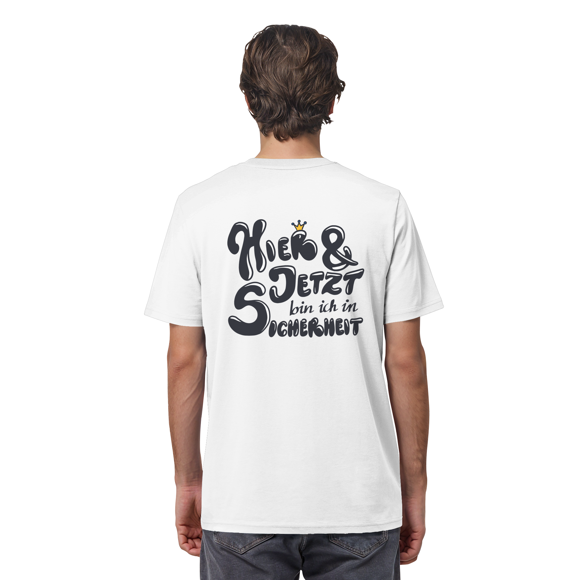Hier und jetzt bin ich in Sicherheit "Schwarze Edition" Backprint - Organic Shirt