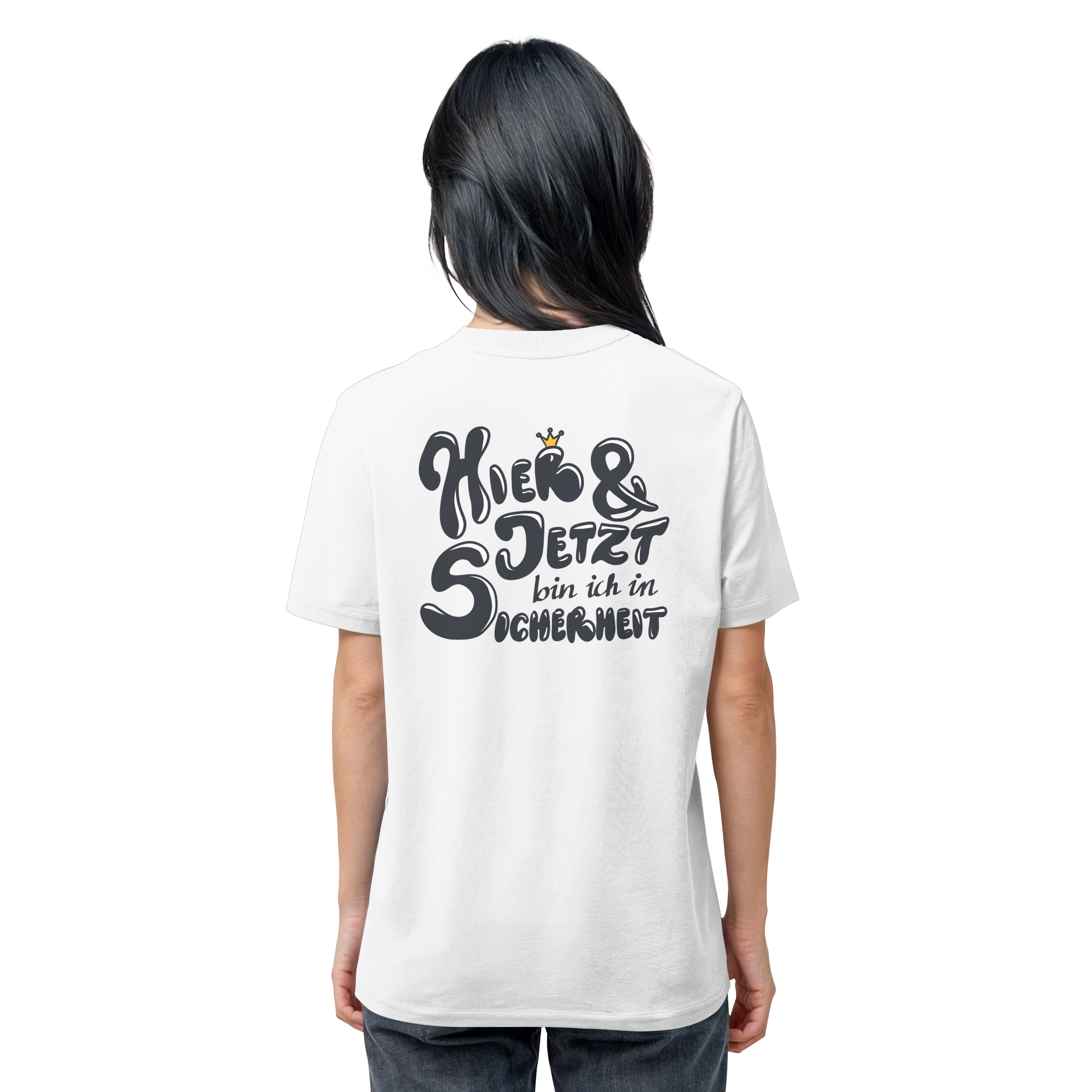 Hier und jetzt bin ich in Sicherheit "Schwarze Edition" Backprint - Organic Shirt