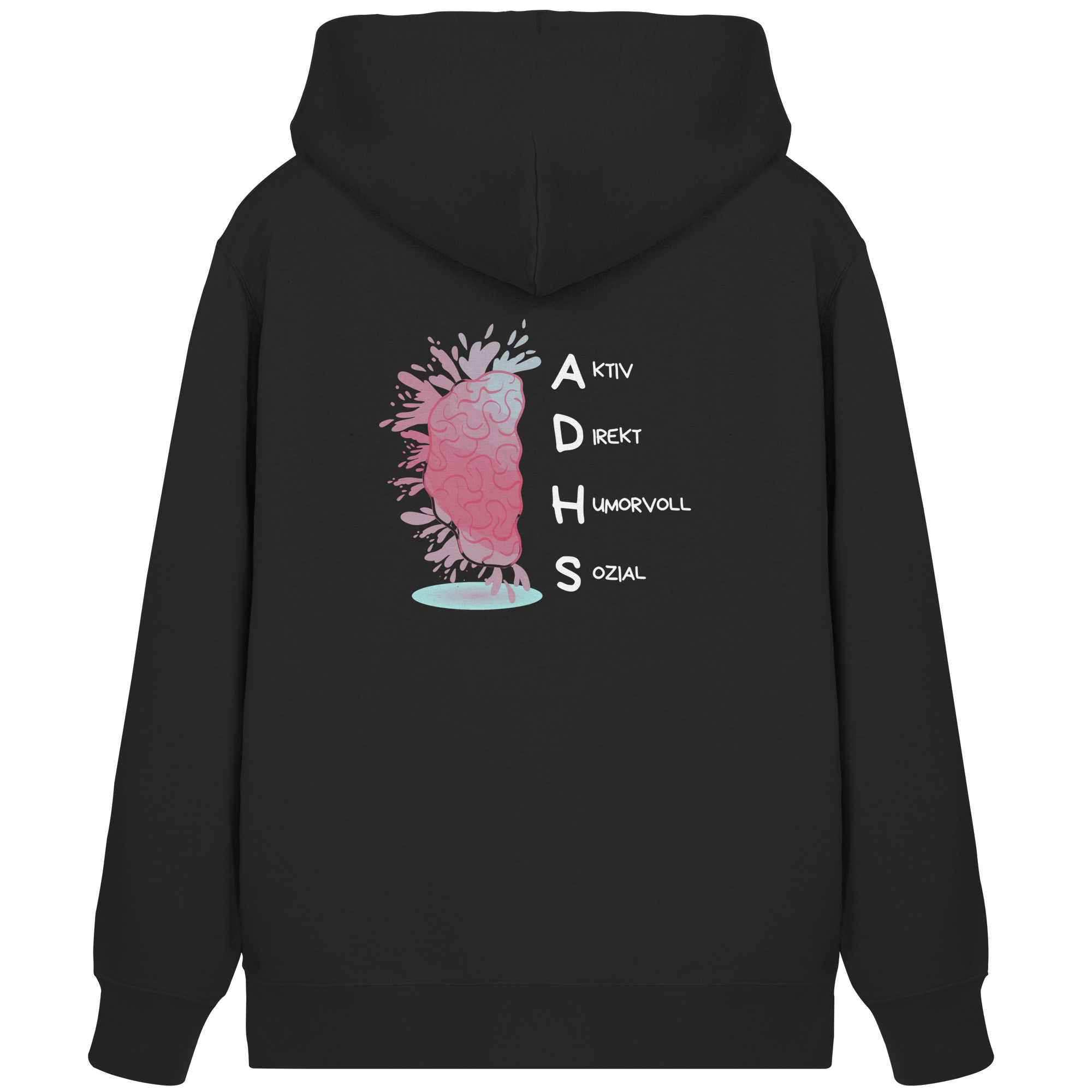 ADHS Aktiv Direkt Humorvoll Sozial Backprint - Organic Zipper