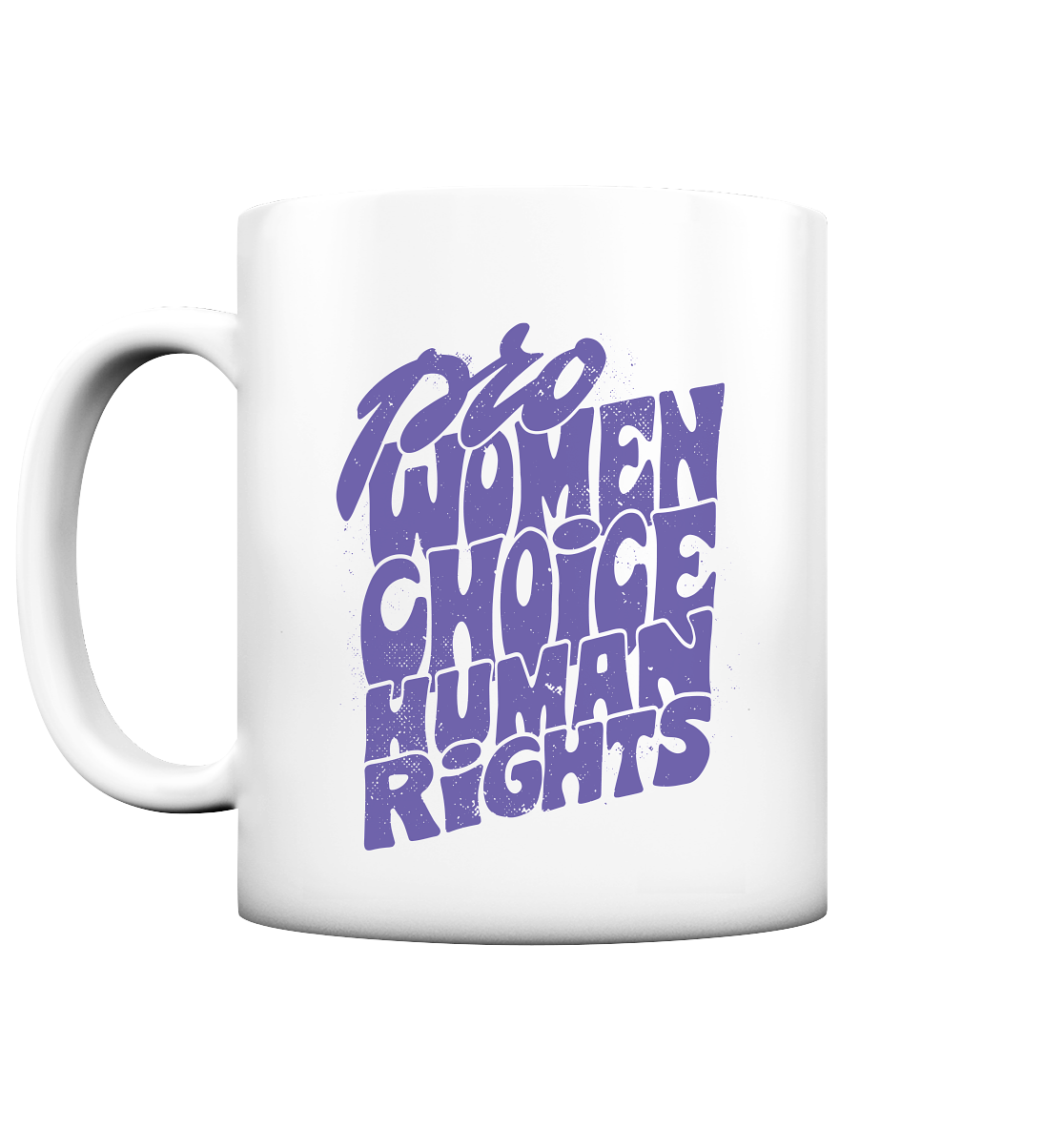 Pro Women Choice Human Rights "Lila Edition" - Tasse matt