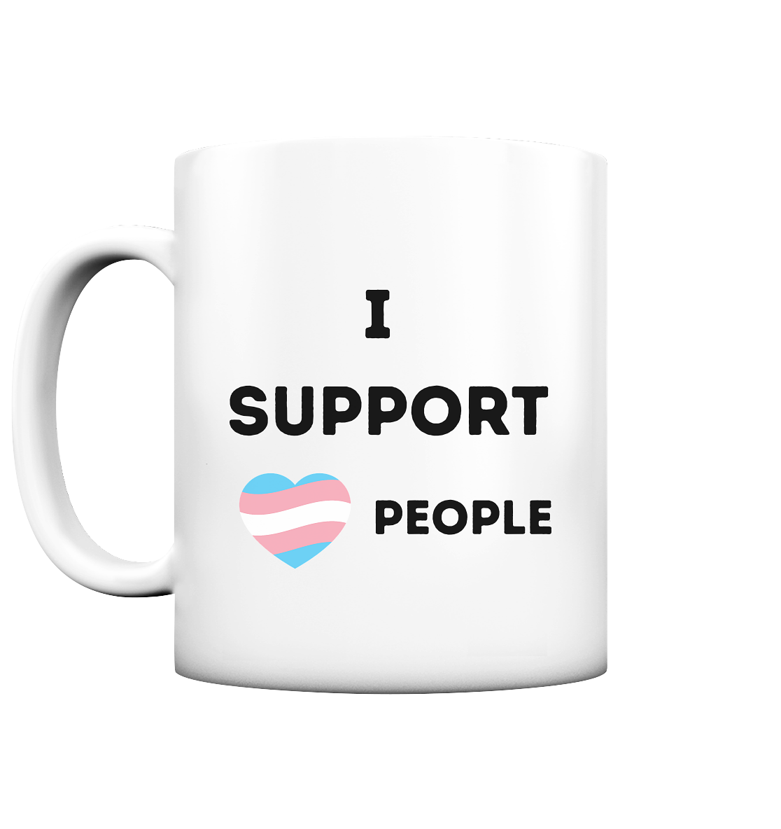 I support Trans People - Tasse matt
