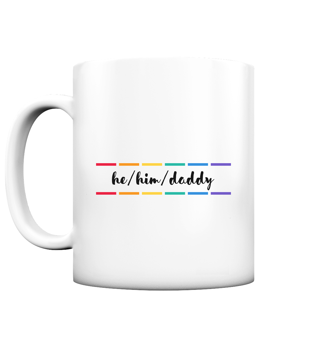 he/him/daddy "Pride Stripes Edition" - Tasse matt