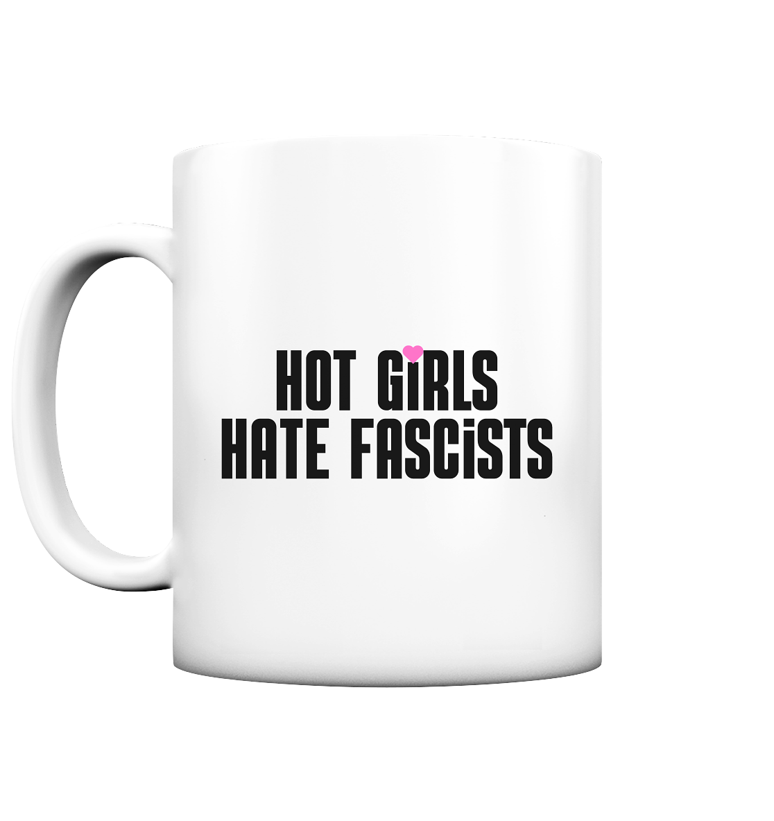 Hot Girls Hate Fascists (hell) - Tasse matt