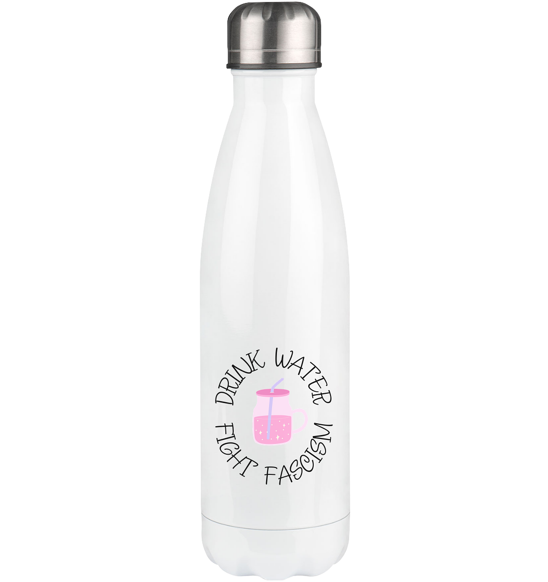 Drink Water Fight Fascism - Thermoflasche 500ml