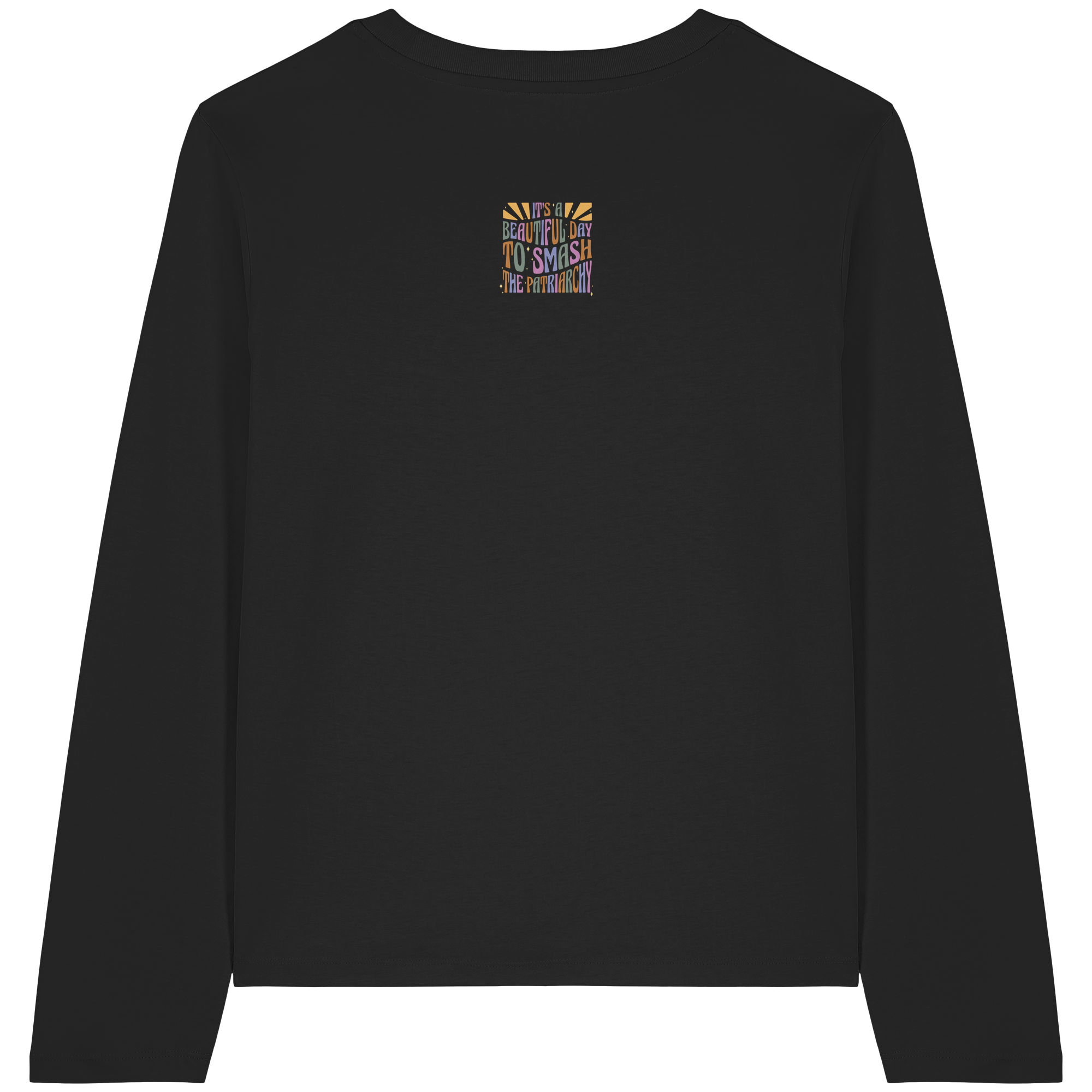 It's a Beautiful Day to Smash the Patriarchy - Womens Organic Longsleeve T-Shirt