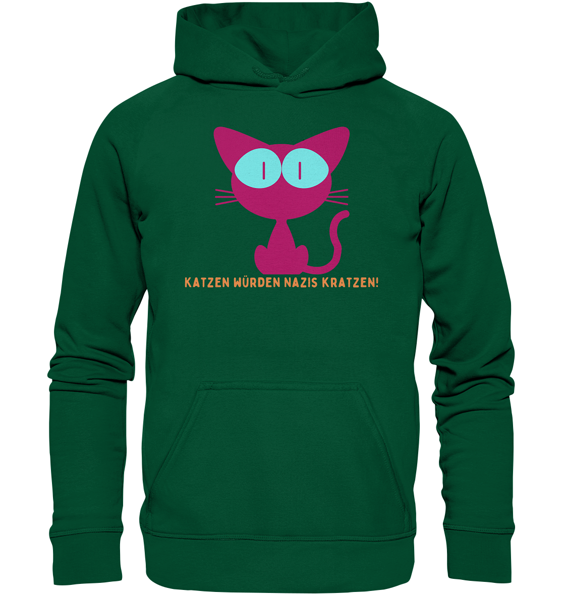 Katzen würden Nazis kratzen - Basic Unisex Hoodie