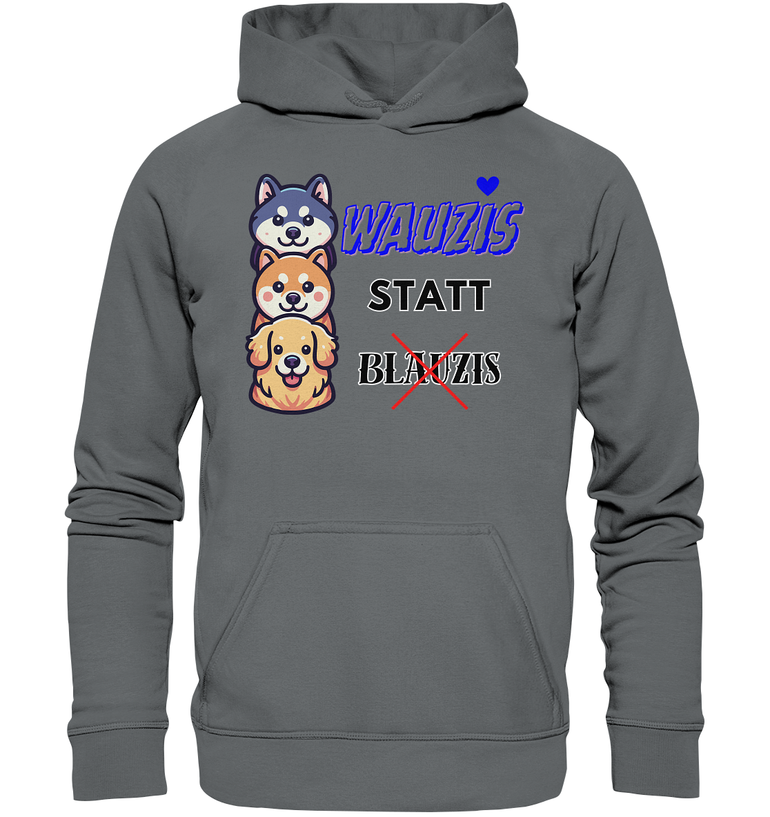 Wauzis statt Blauzis - Basic Unisex Hoodie