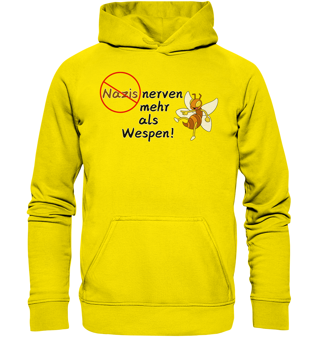 Nazis nerven mehr als Wespen - Basic Unisex Hoodie