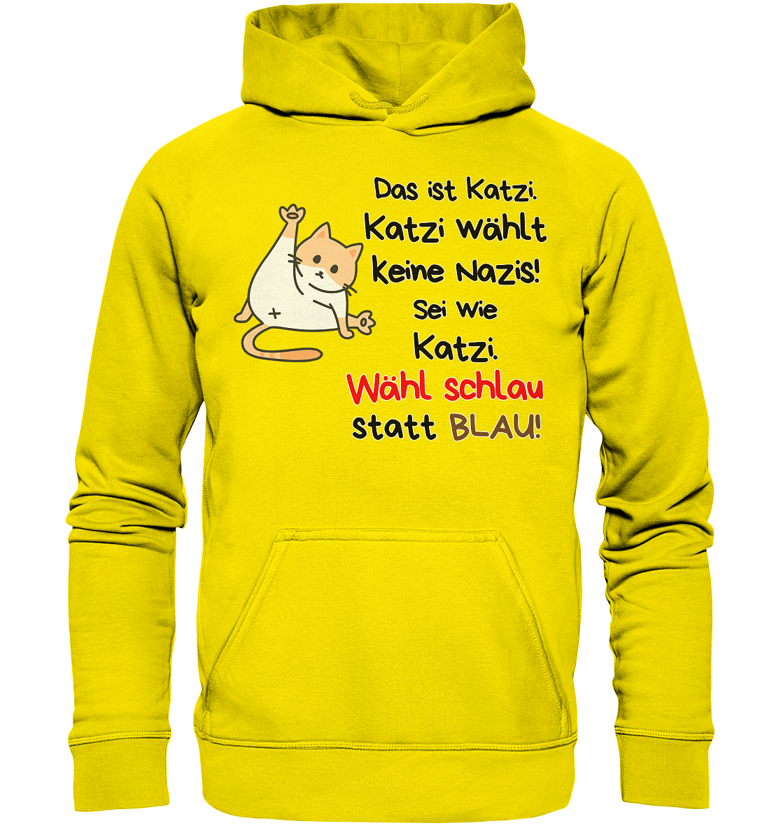 Katzi wählt keine Nazis! Hoodie