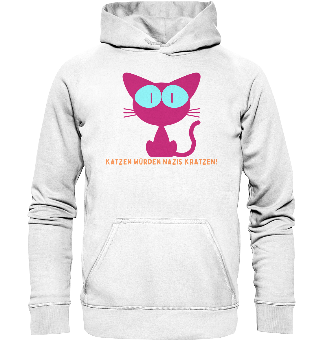 Katzen würden Nazis kratzen - Basic Unisex Hoodie