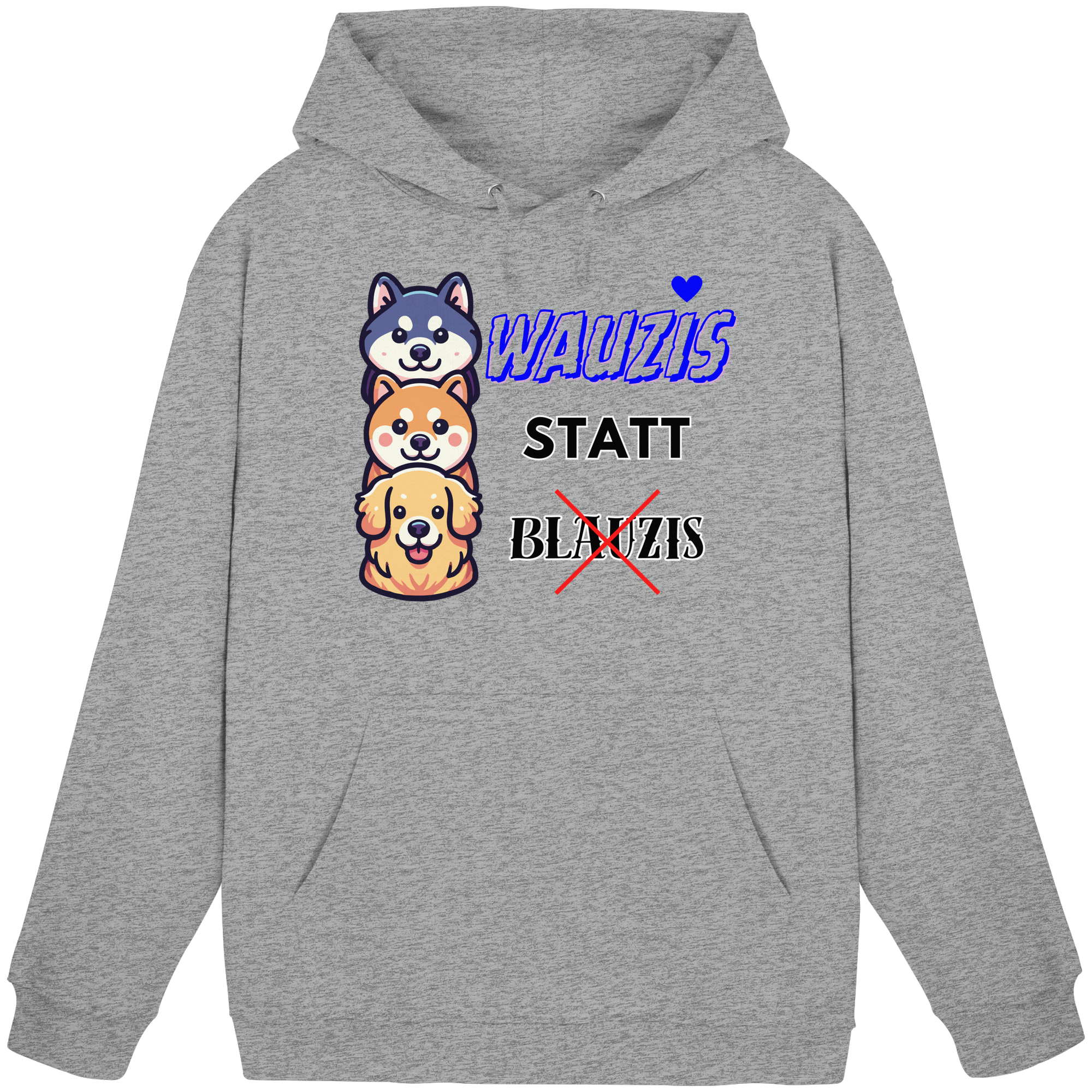 Wauzis statt Blauzis - Basic Unisex Hoodie