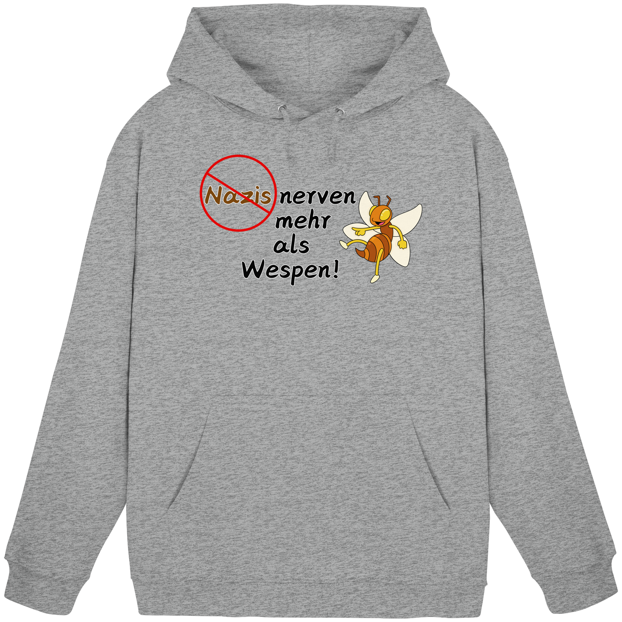 Nazis nerven mehr als Wespen - Basic Unisex Hoodie