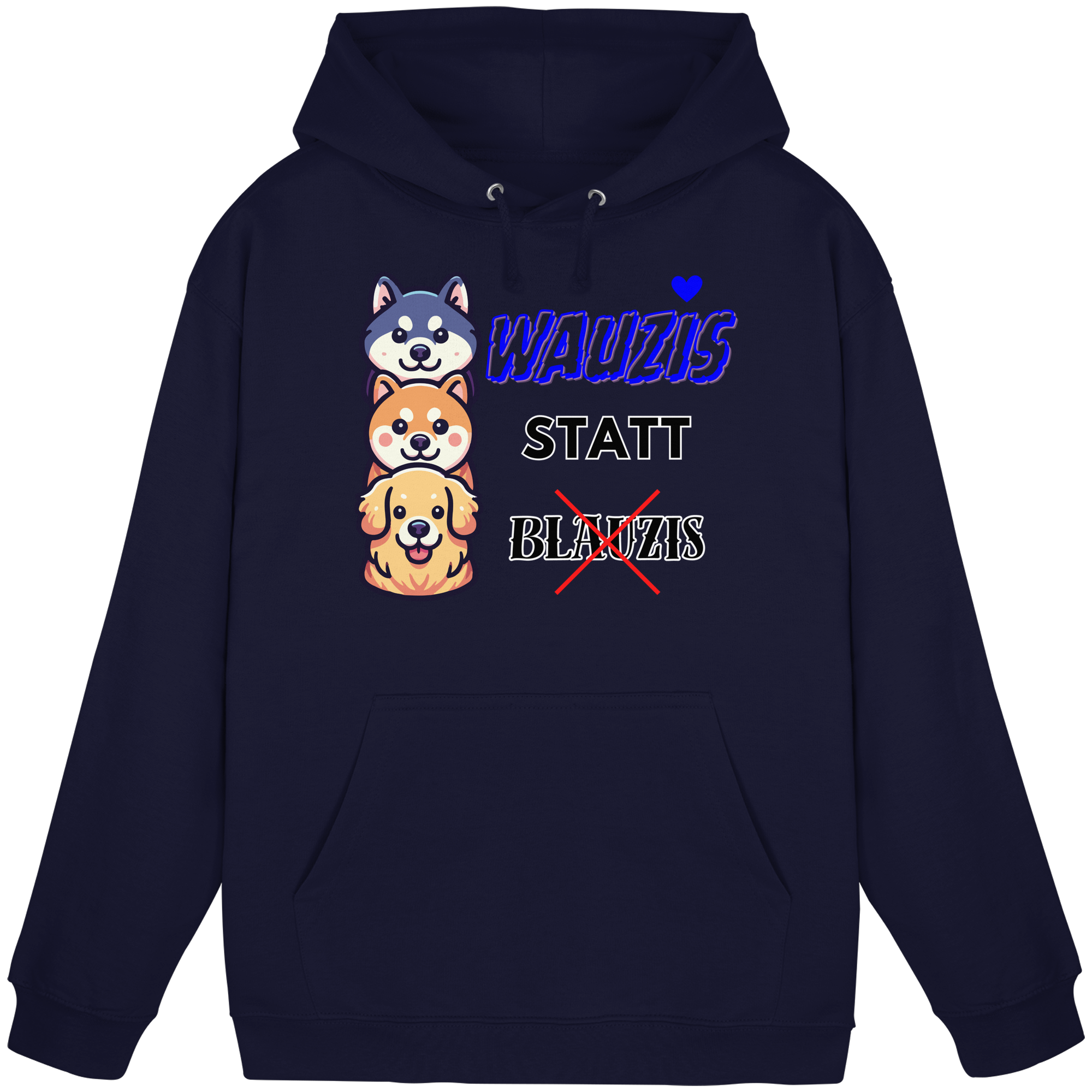 Wauzis statt Blauzis - Basic Unisex Hoodie