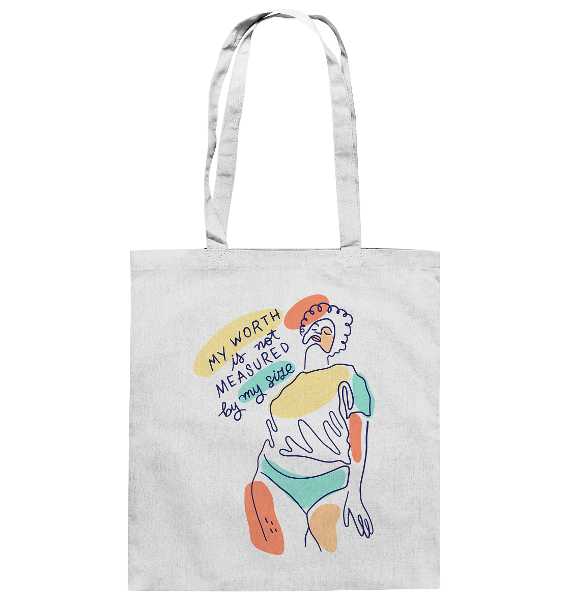 My Worth is not Measured by my Size - Baumwolltasche