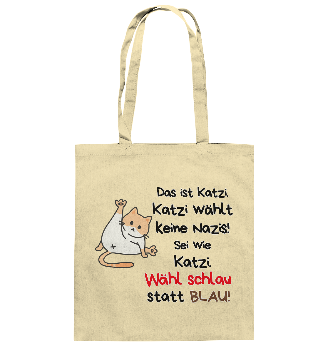 Katzi wählt keine Nazis! - Baumwolltasche