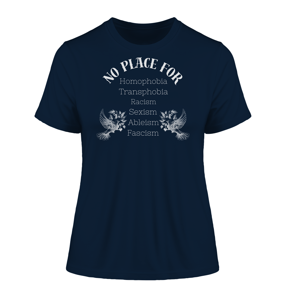 No Place For (weiße Schrift) - Fitted Ladies Organic Shirt