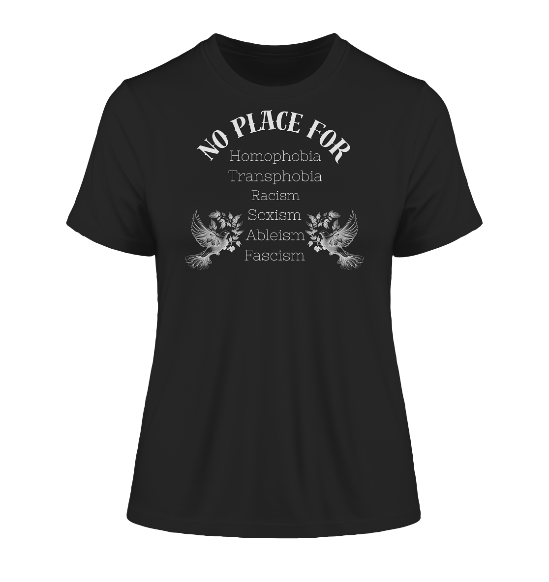 No Place For (weiße Schrift) - Fitted Ladies Organic Shirt