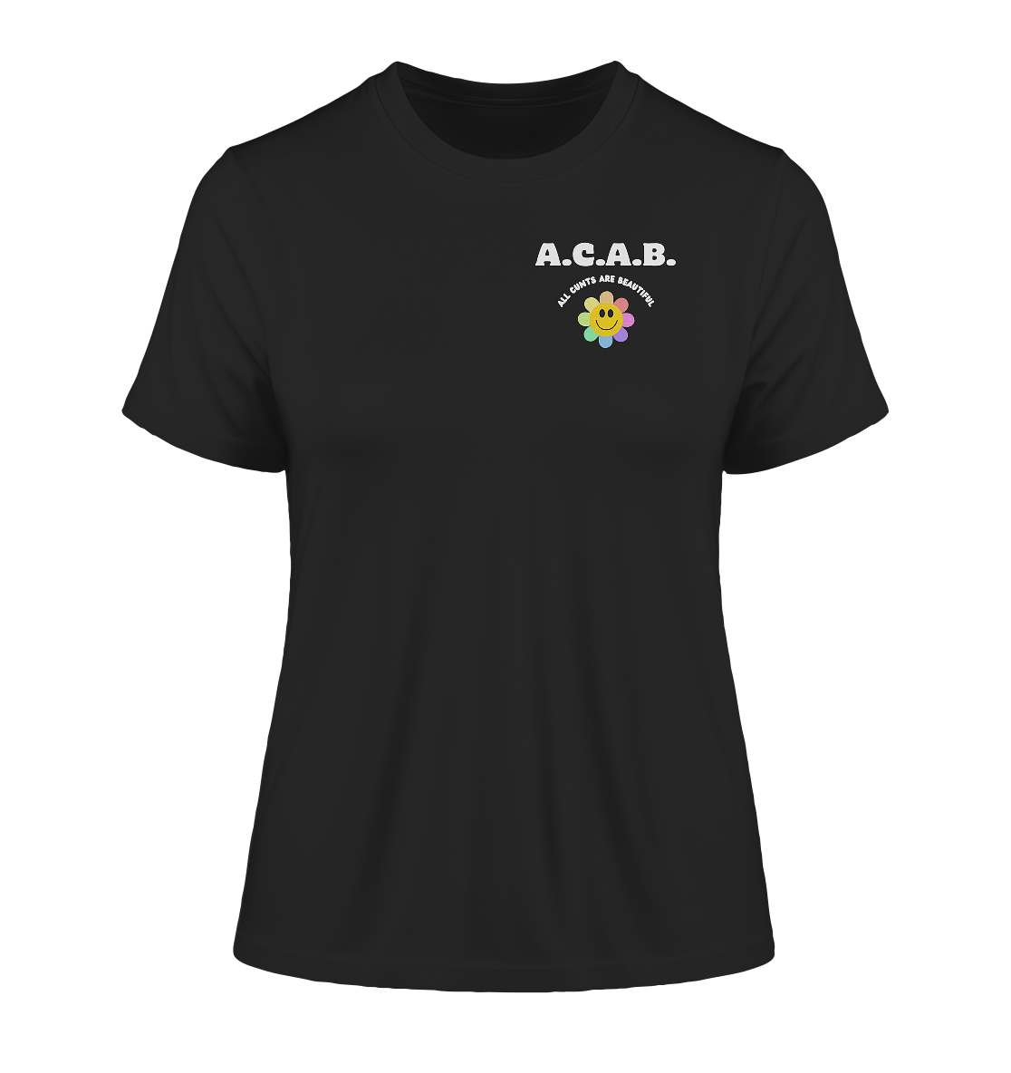 A.C.A.B. All Cunts are Beautiful - Fitted Ladies Organic Shirt