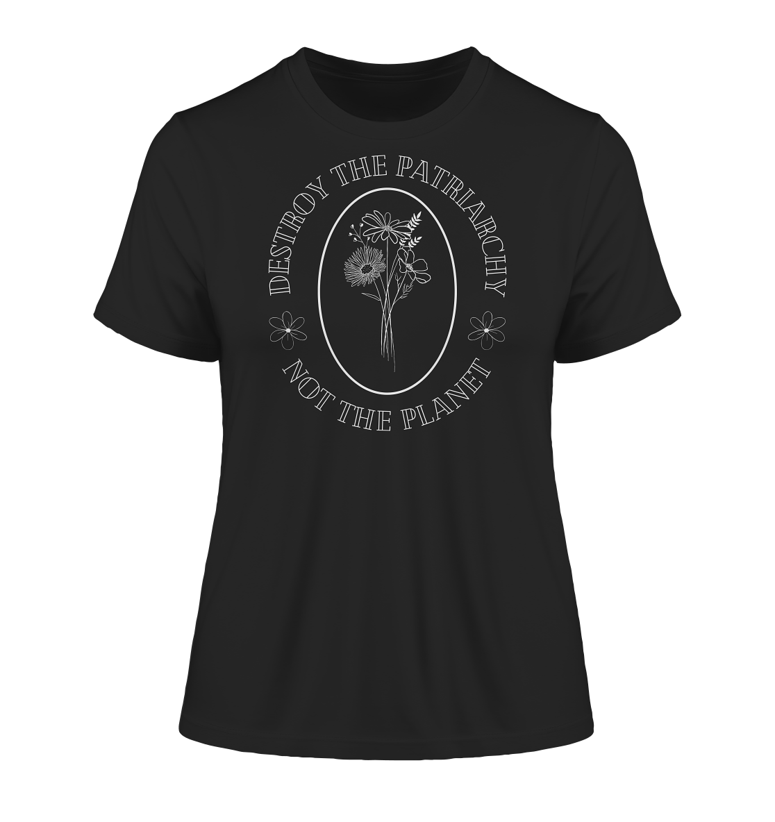 Destroy the Patriarchy Not the Planet - Fitted Ladies Organic Shirt