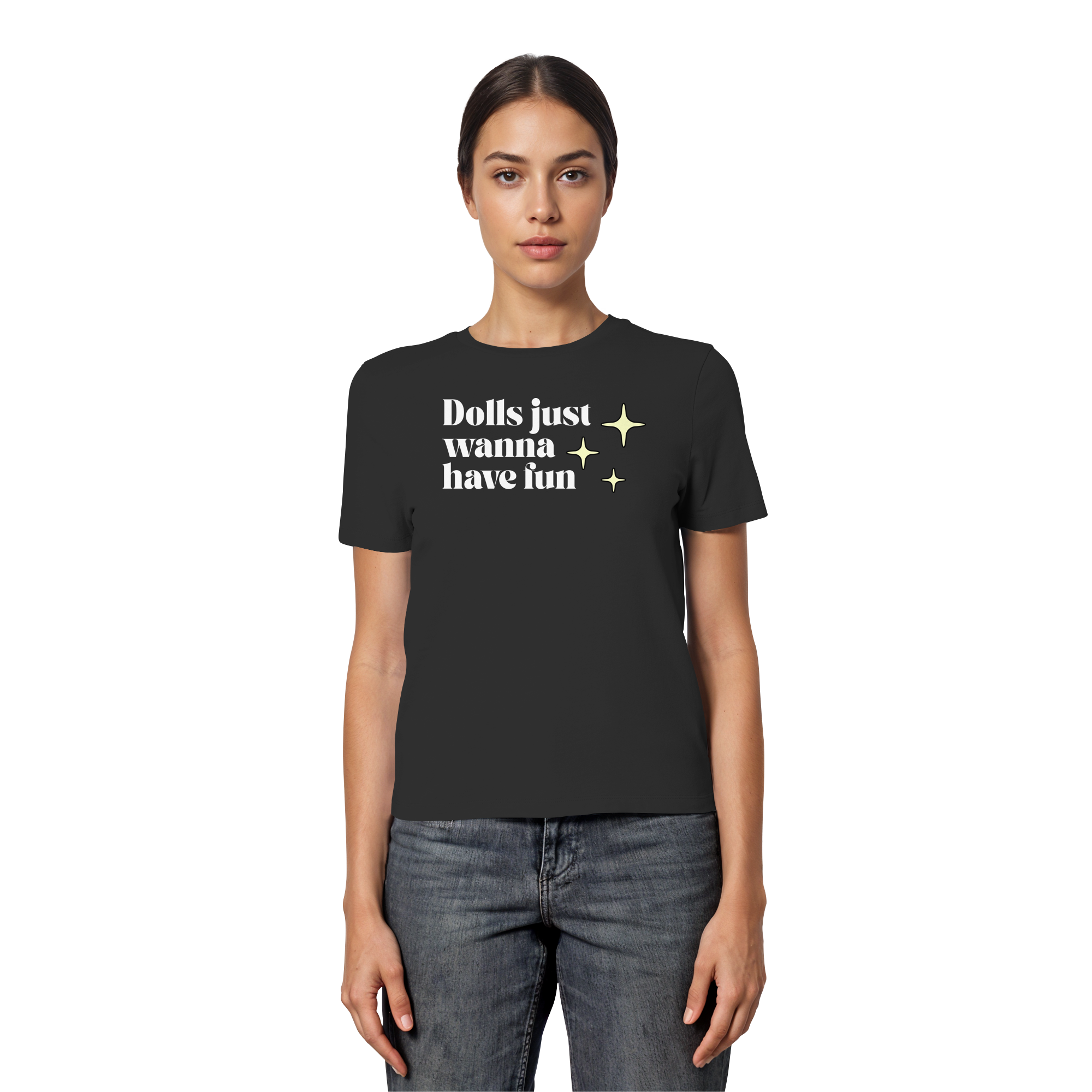 Dolls Just Wanna Have Fun - Fitted Ladies Organic Shirt