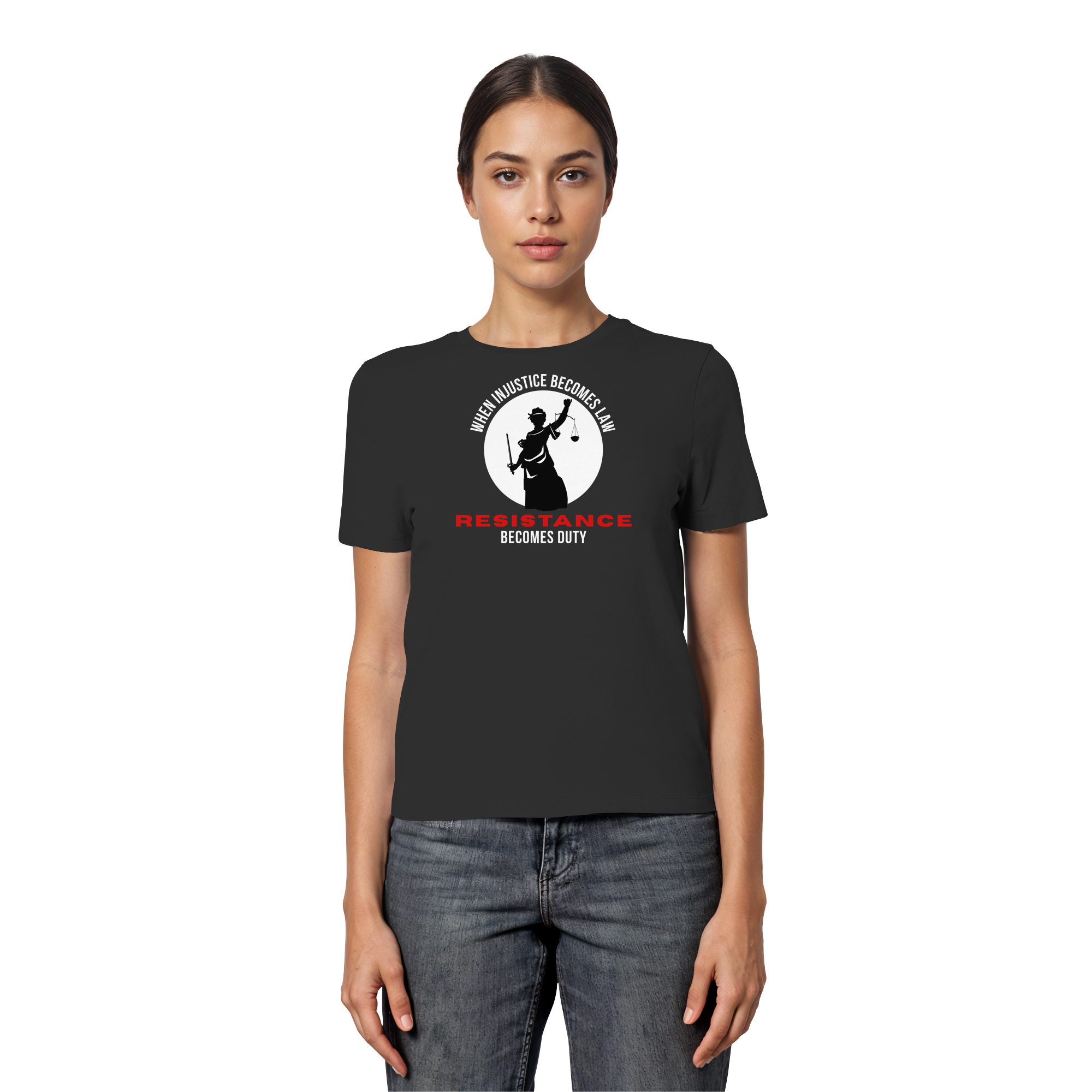 When Injustice becomes Law Resistance becomes Duty - Fitted Ladies Organic Shirt