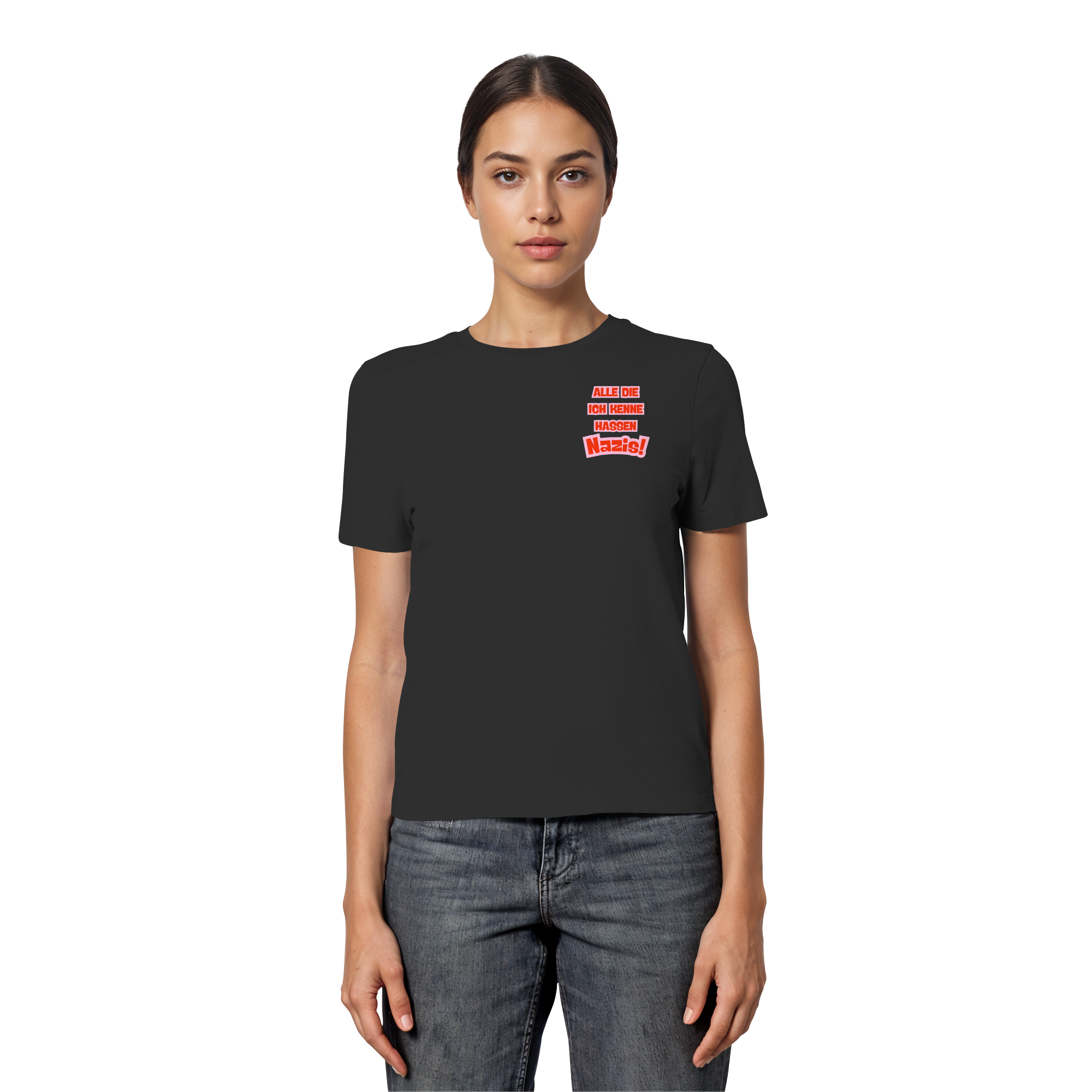 Alle die ich kenne hassen Nazis - Fitted Ladies Organic Shirt