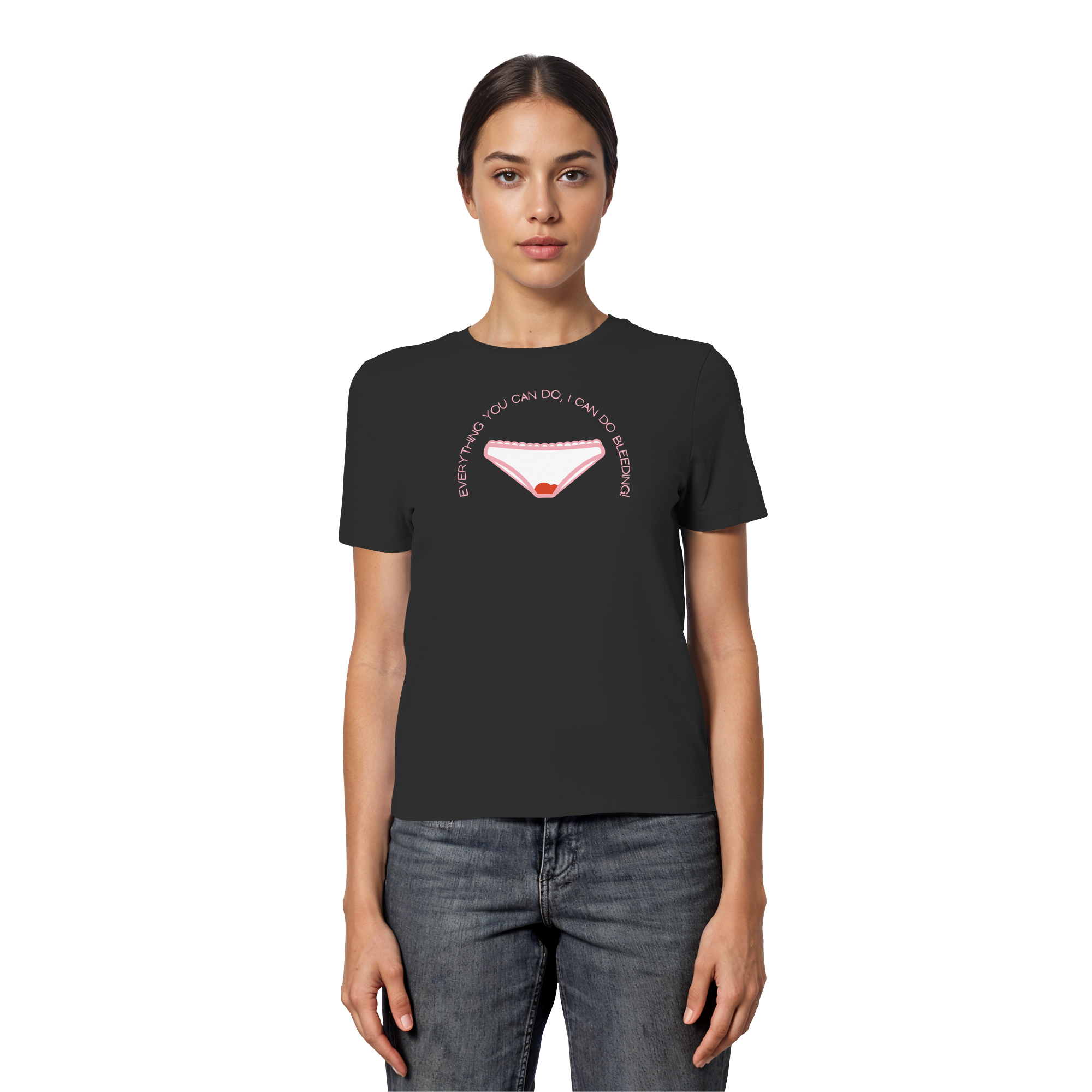 Everything You can do I can do Bleeding - Fitted Ladies Organic Shirt