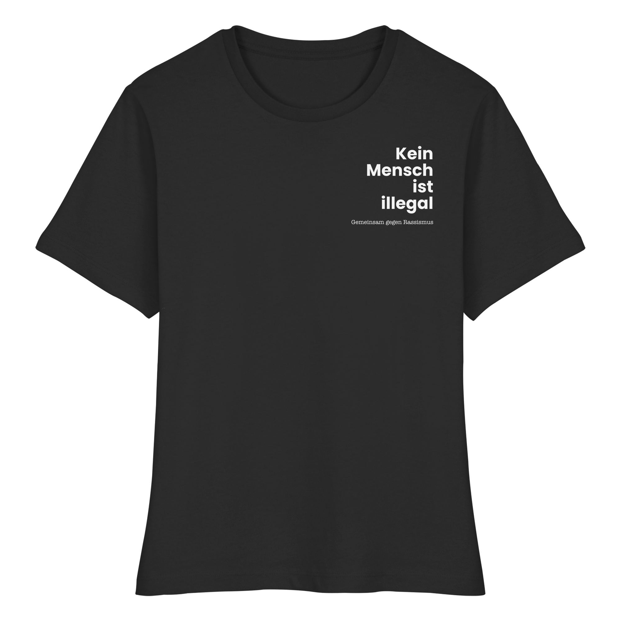 Kein Mensch ist illegal "Gemeinsam gegen Rassismus Edition" Brustprint - Fitted Ladies Organic Shirt