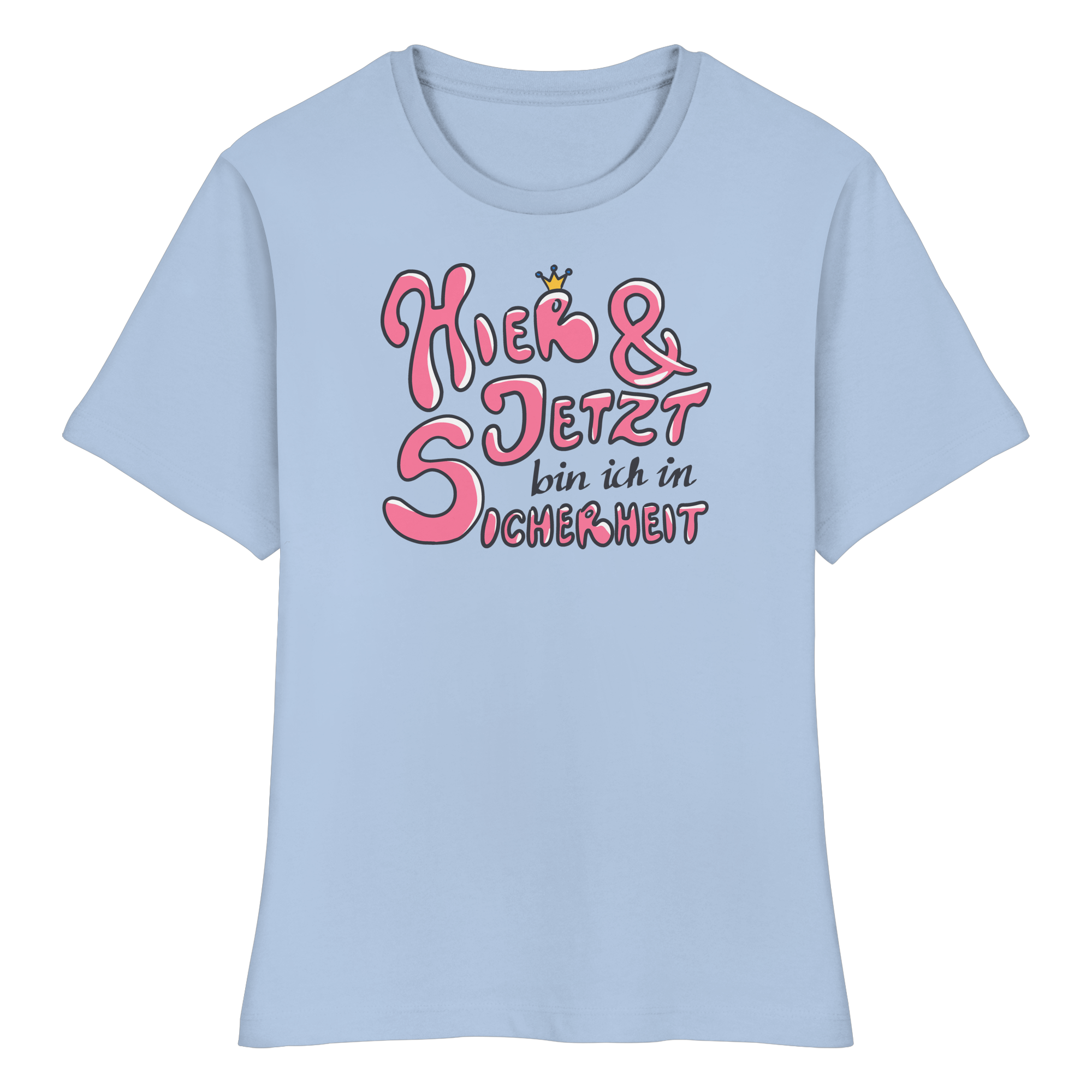 Hier und jetzt bin ich in Sicherheit "Pinke Edition" - Fitted Ladies Organic Shirt