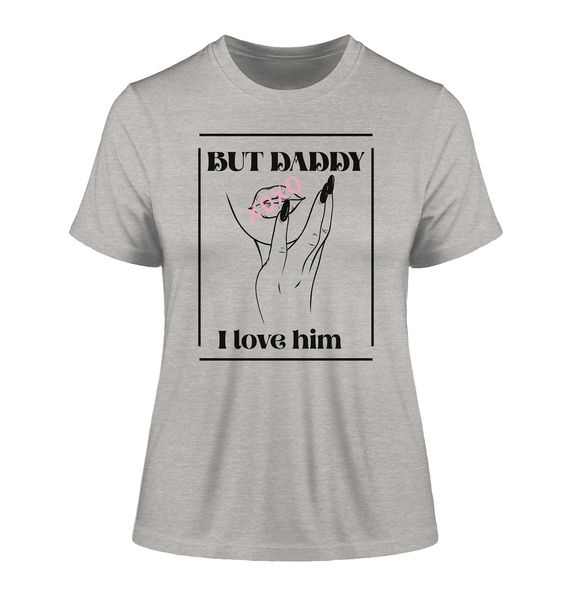 But Daddy I Love Him (hell) - Fitted Ladies Organic Shirt