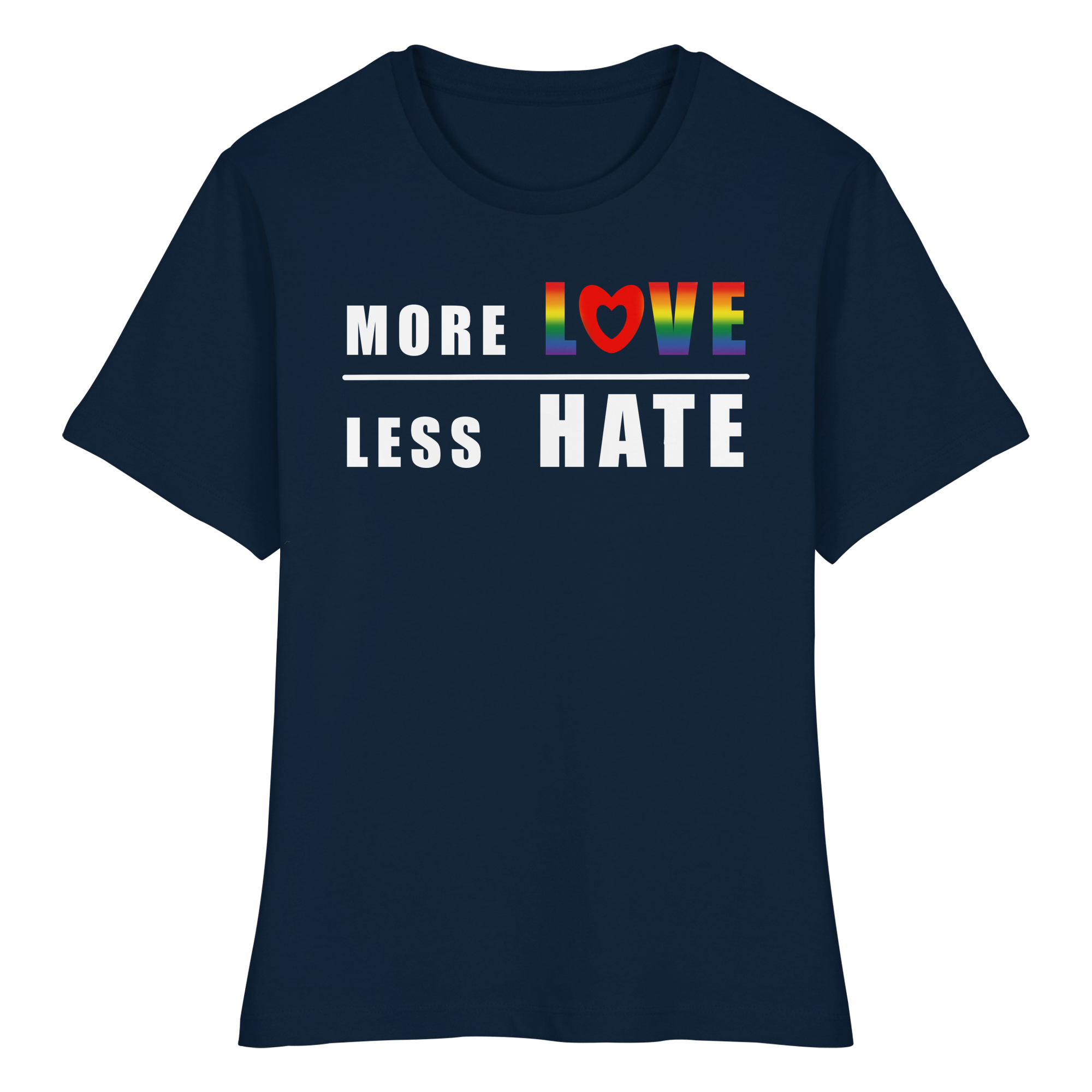 More Love Less Hate "Rainbow Edition" - Fitted Ladies Organic Shirt