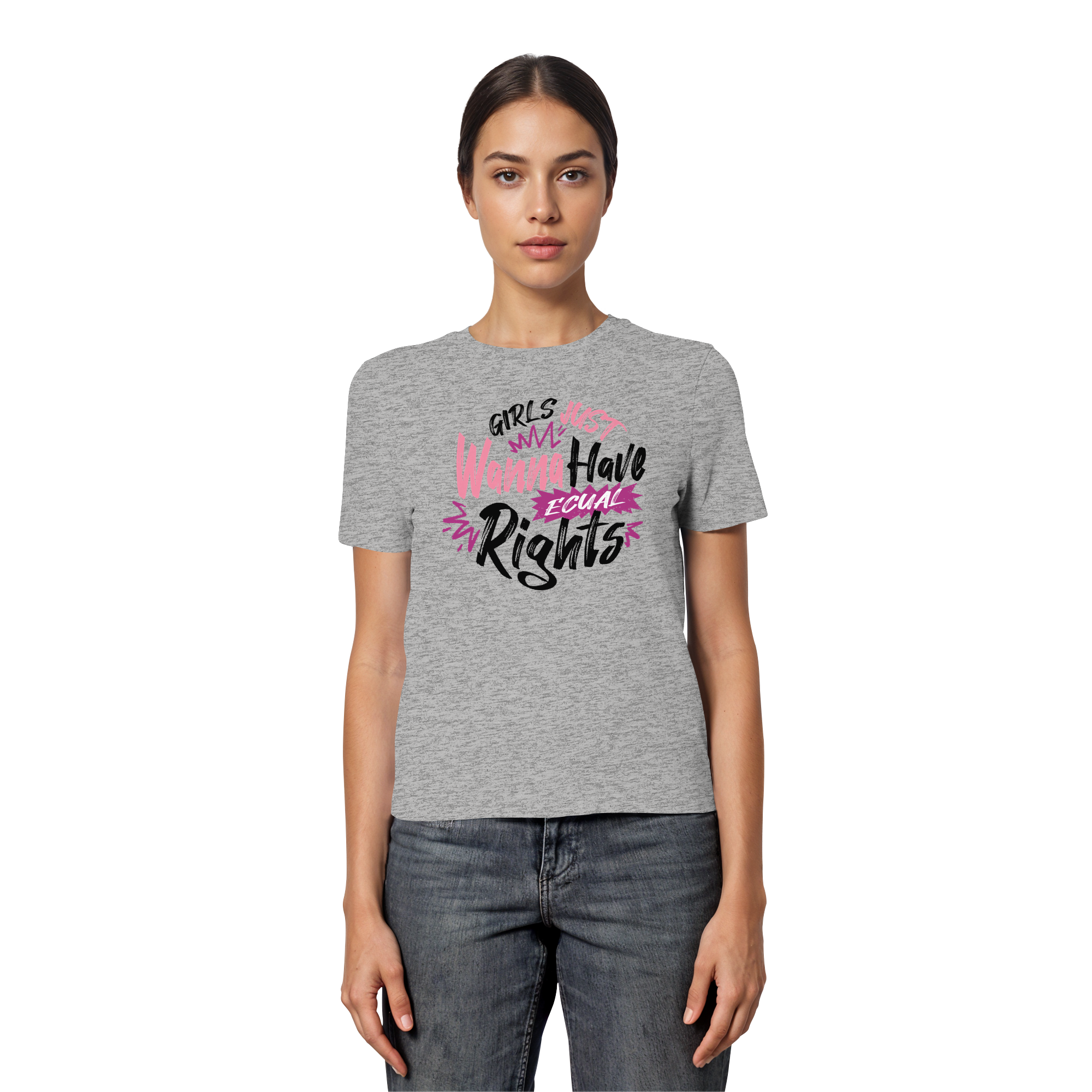 Girls Just Wanna Have Equal Rights - Fitted Ladies Organic Shirt