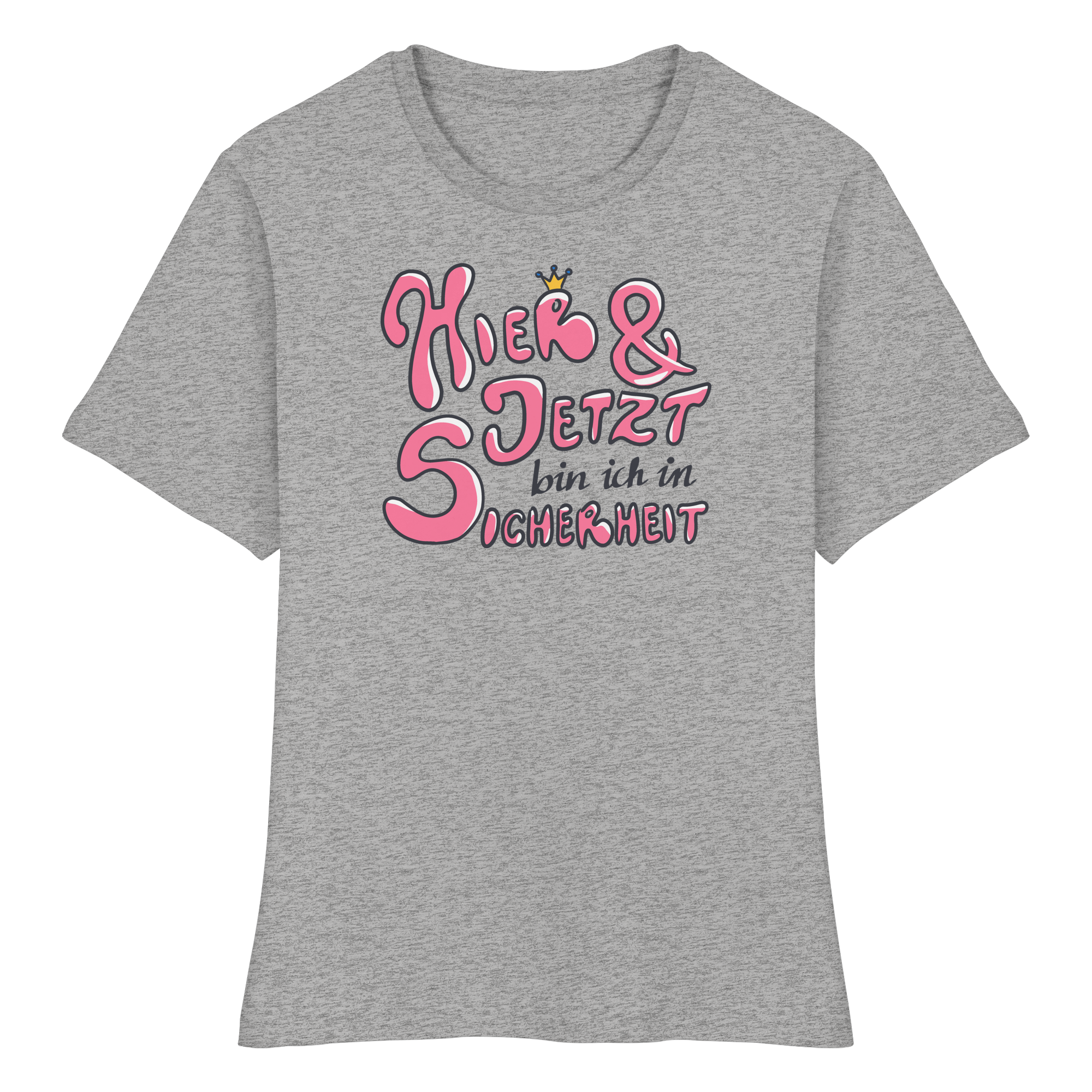 Hier und jetzt bin ich in Sicherheit "Pinke Edition" - Fitted Ladies Organic Shirt