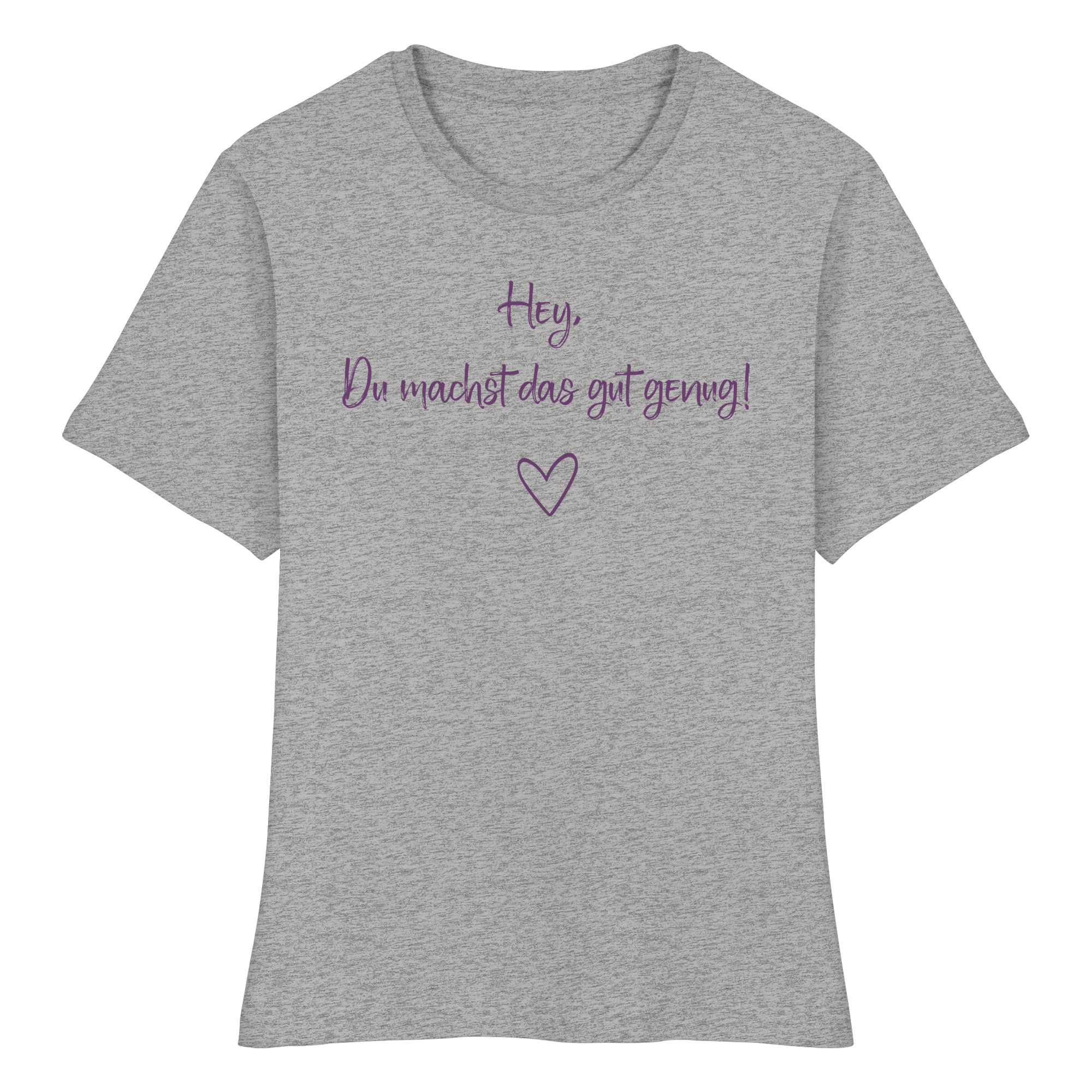 Hey, Du machst das gut genug! "Lila Herz Edition" - Fitted Ladies Organic Shirt