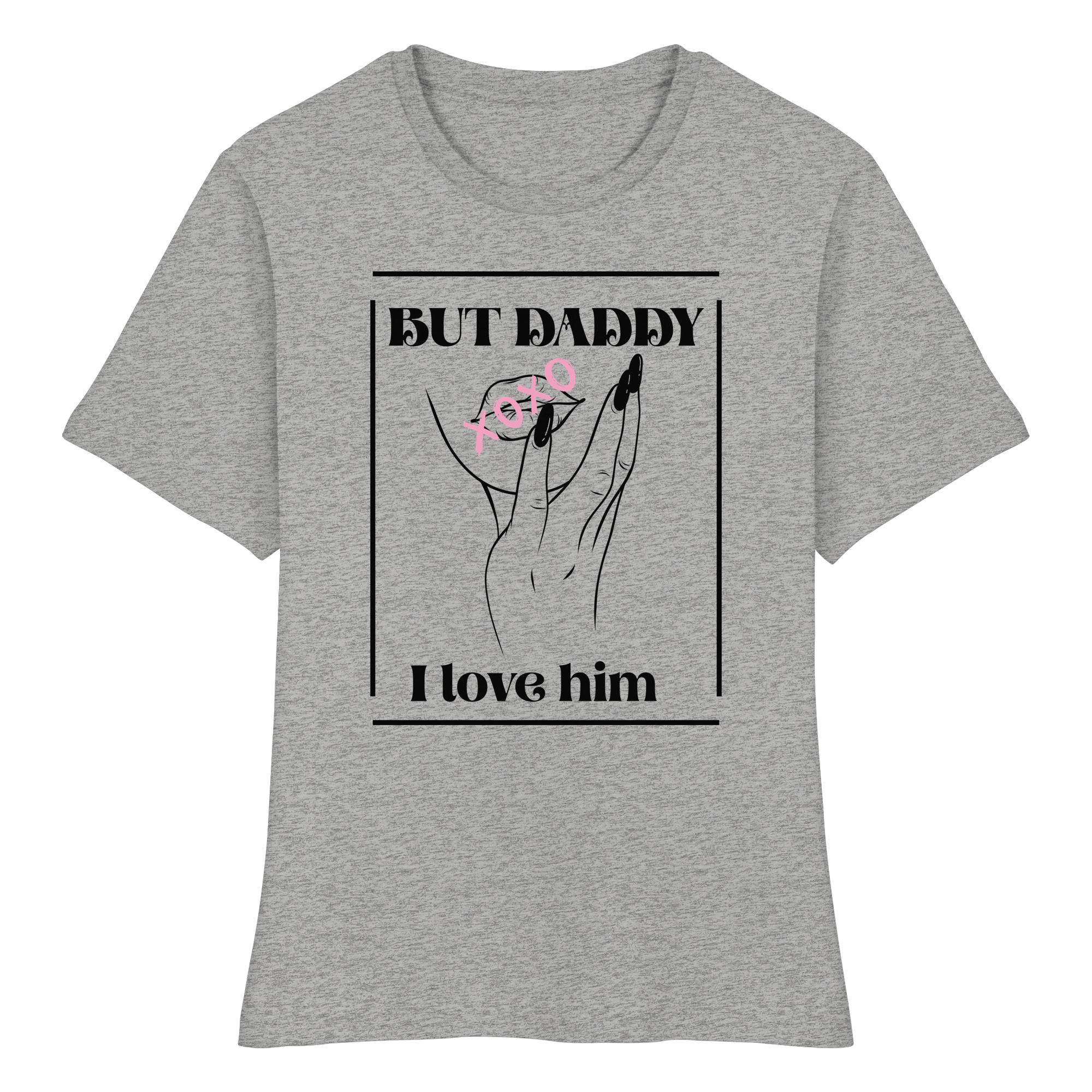 But Daddy I Love Him (hell) - Fitted Ladies Organic Shirt