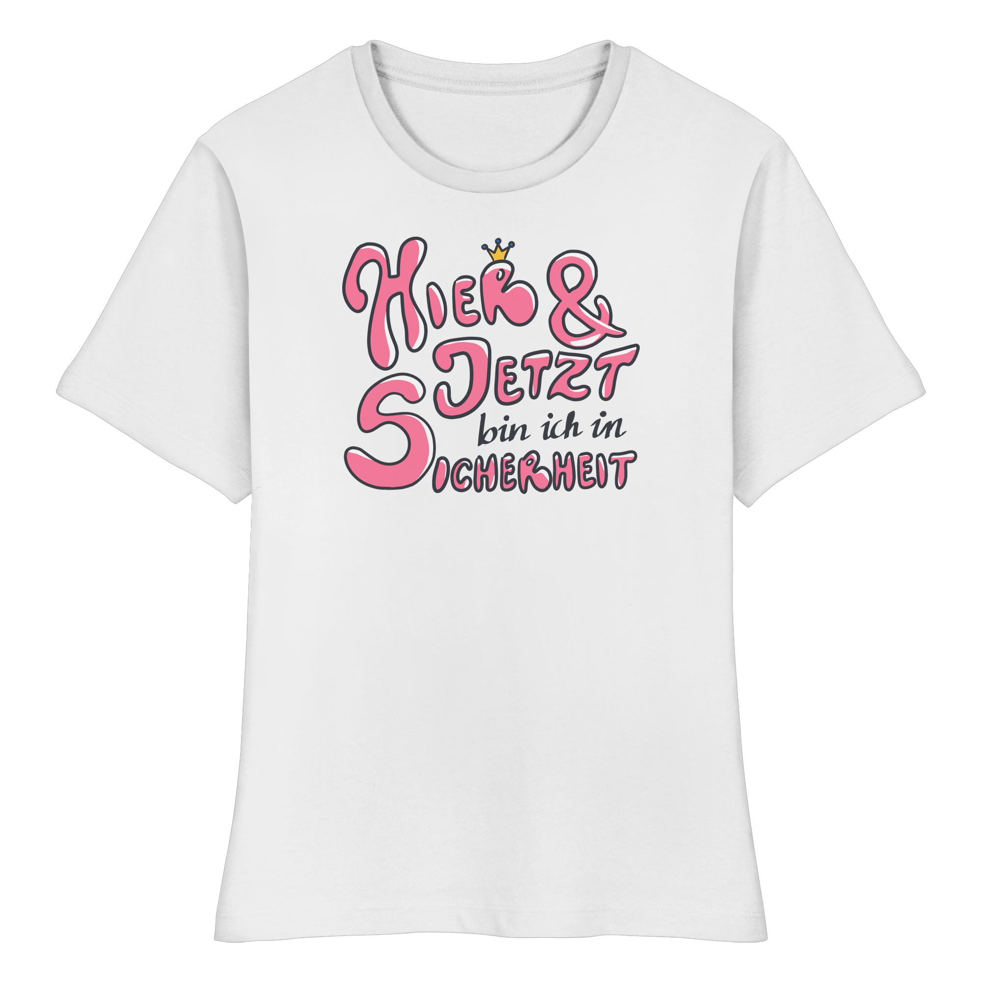 Hier und jetzt bin ich in Sicherheit "Pinke Edition" - Fitted Ladies Organic Shirt