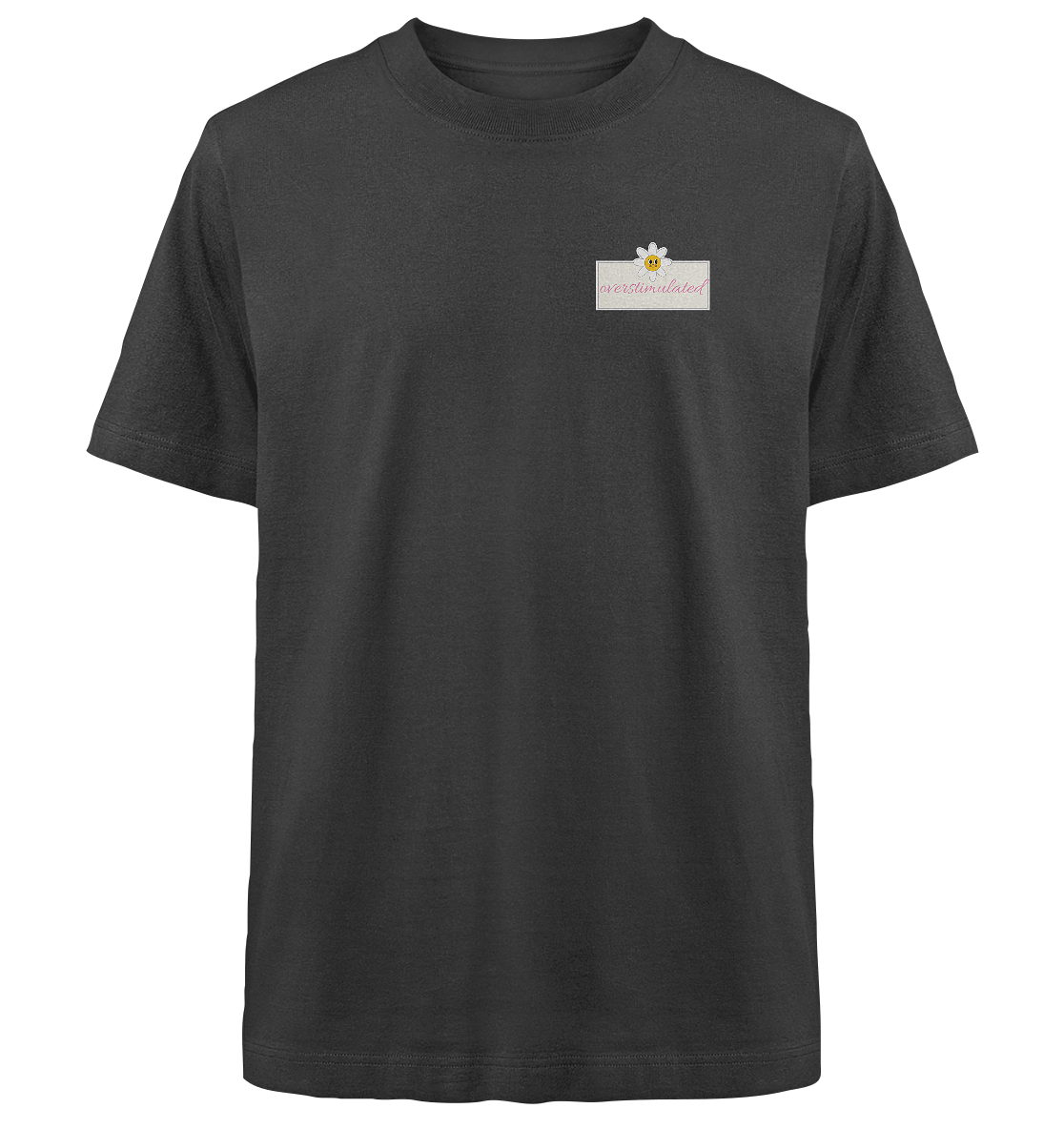 Overstimulated - Heavy Oversized Organic Shirt