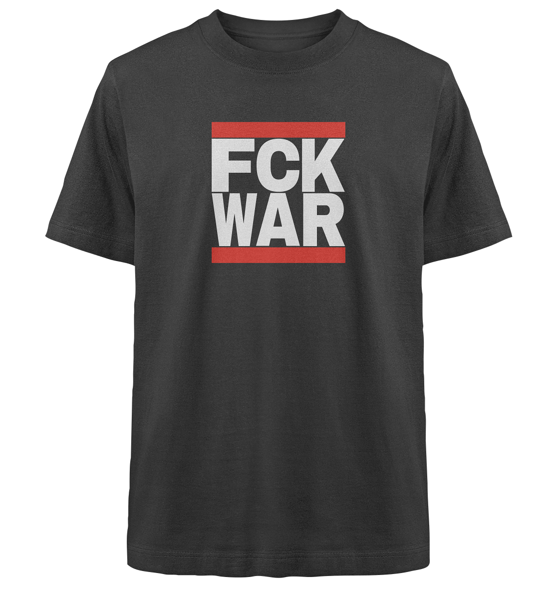 FCK WAR (weiße Schrift) - Heavy Oversized Organic Shirt