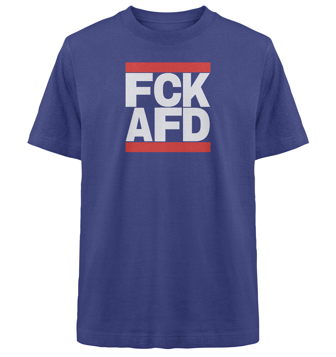 FCK AFD (weiße Schrift) - Heavy Oversized Organic Shirt
