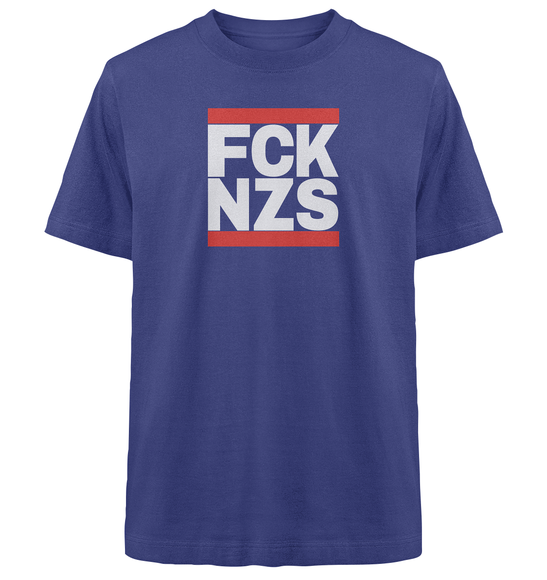 FCK NZS (weiße Schrift) - Heavy Oversized Organic Shirt