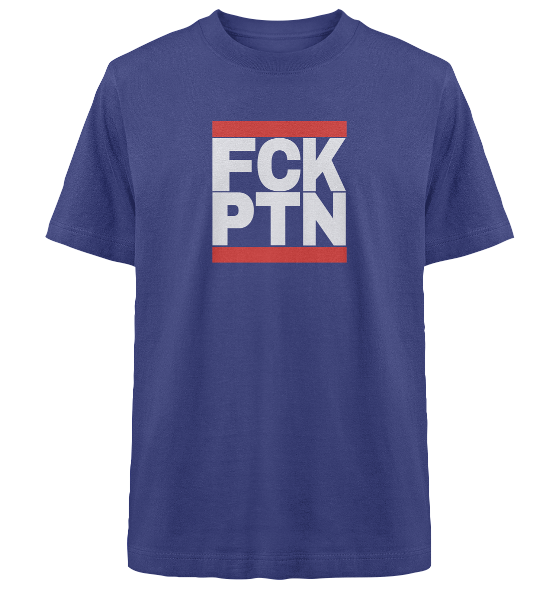 FCK PTN (weiße Schrift) - Heavy Oversized Organic Shirt