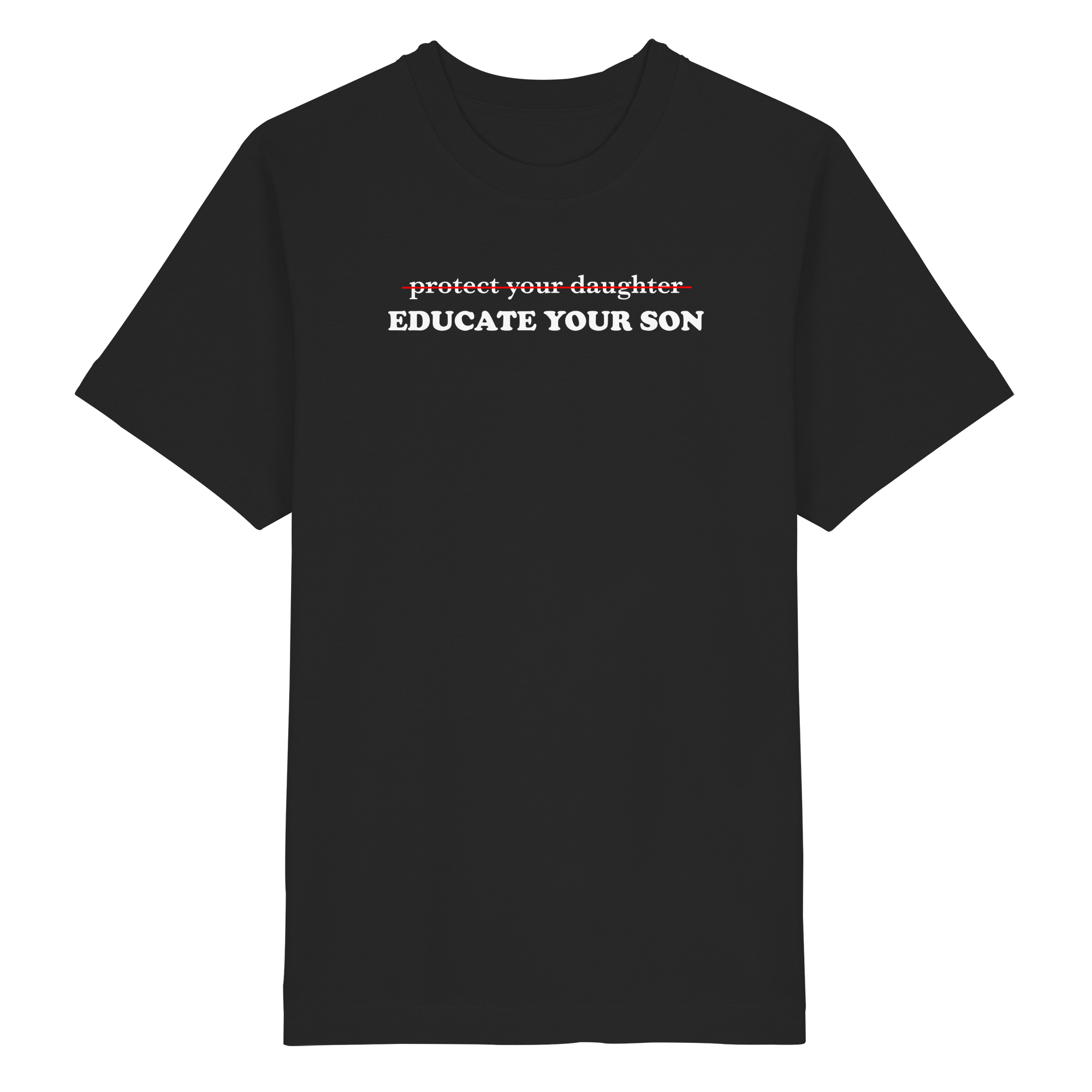 Don't Protect Your Daughters: Educate Your Sons "Singular Edition" (dunkel) - Heavy Oversized Organic Shirt