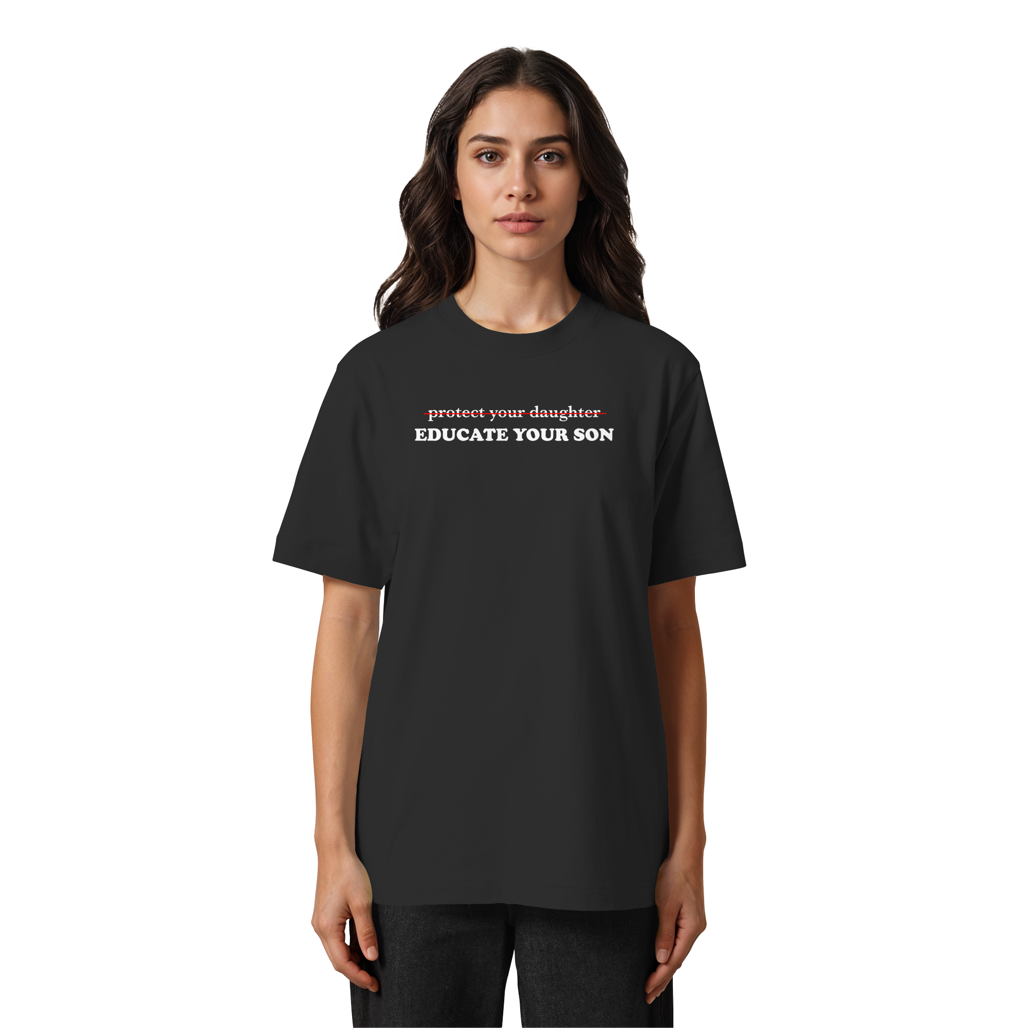 Don't Protect Your Daughters: Educate Your Sons "Singular Edition" (dunkel) - Heavy Oversized Organic Shirt