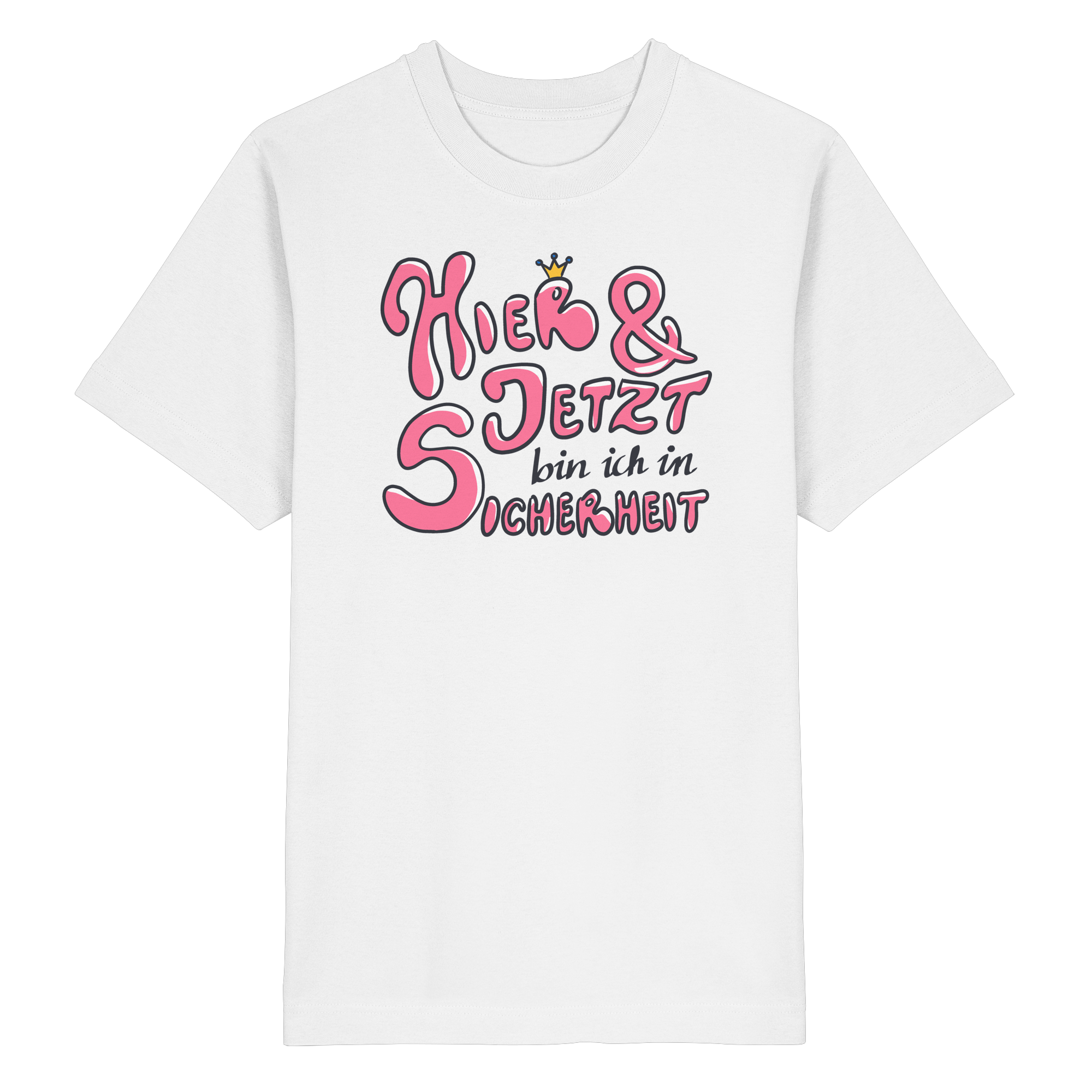 Hier und jetzt bin ich in Sicherheit "Pinke Edition" - Heavy Oversized Organic Shirt