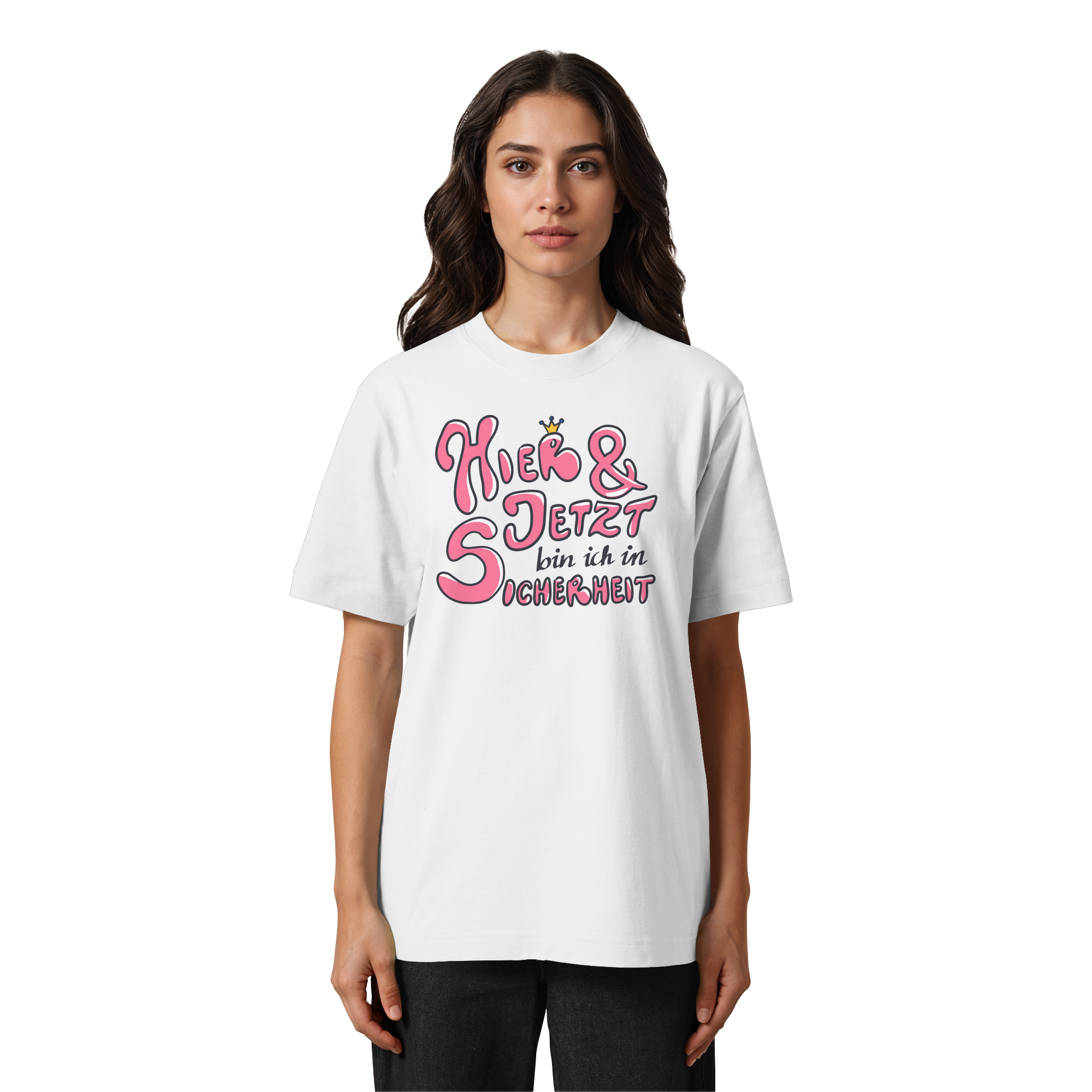 Hier und jetzt bin ich in Sicherheit "Pinke Edition" - Heavy Oversized Organic Shirt