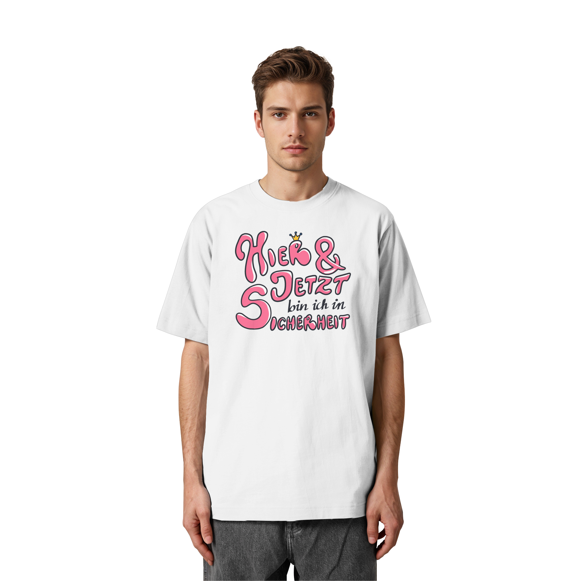 Hier und jetzt bin ich in Sicherheit "Pinke Edition" - Heavy Oversized Organic Shirt