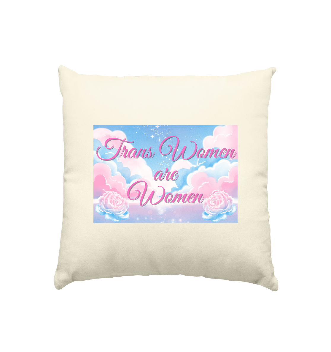 Trans Women are Women "Rosenhimmel Edition" - Kissen natur 40x40cm