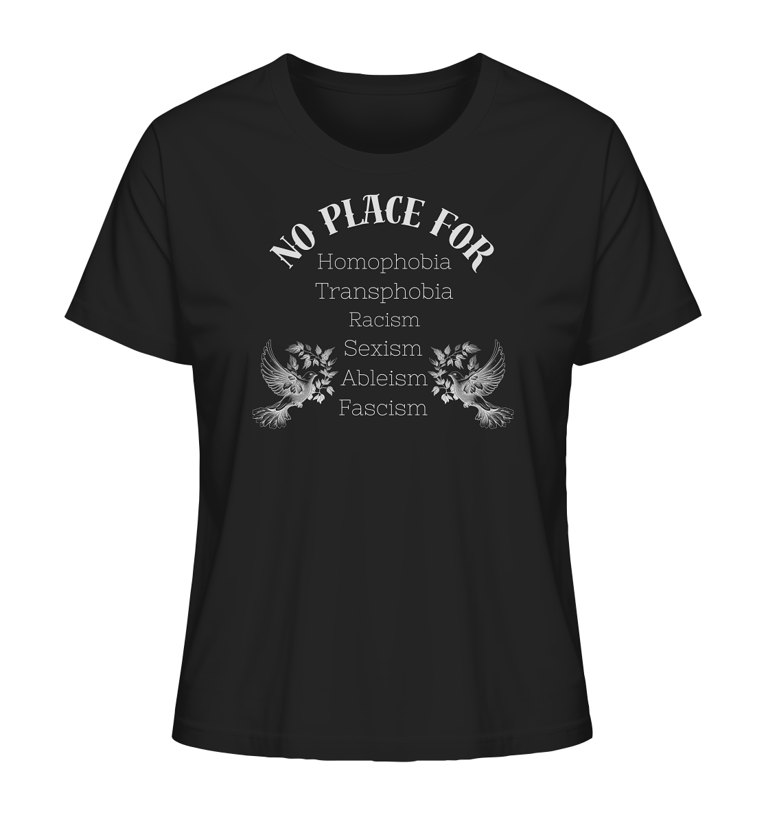 No Place For (weiße Schrift) - Ladies Organic Shirt
